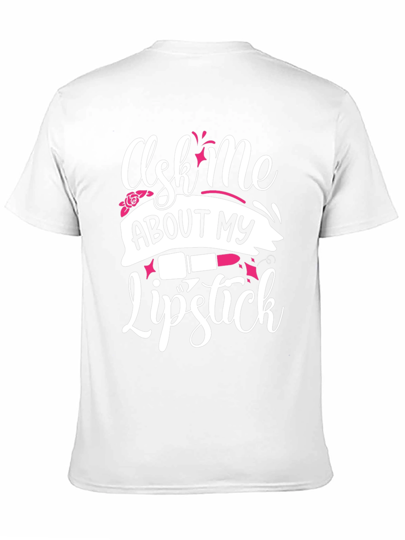 Black Ask Me About My Lipstick T-Shirt view 11