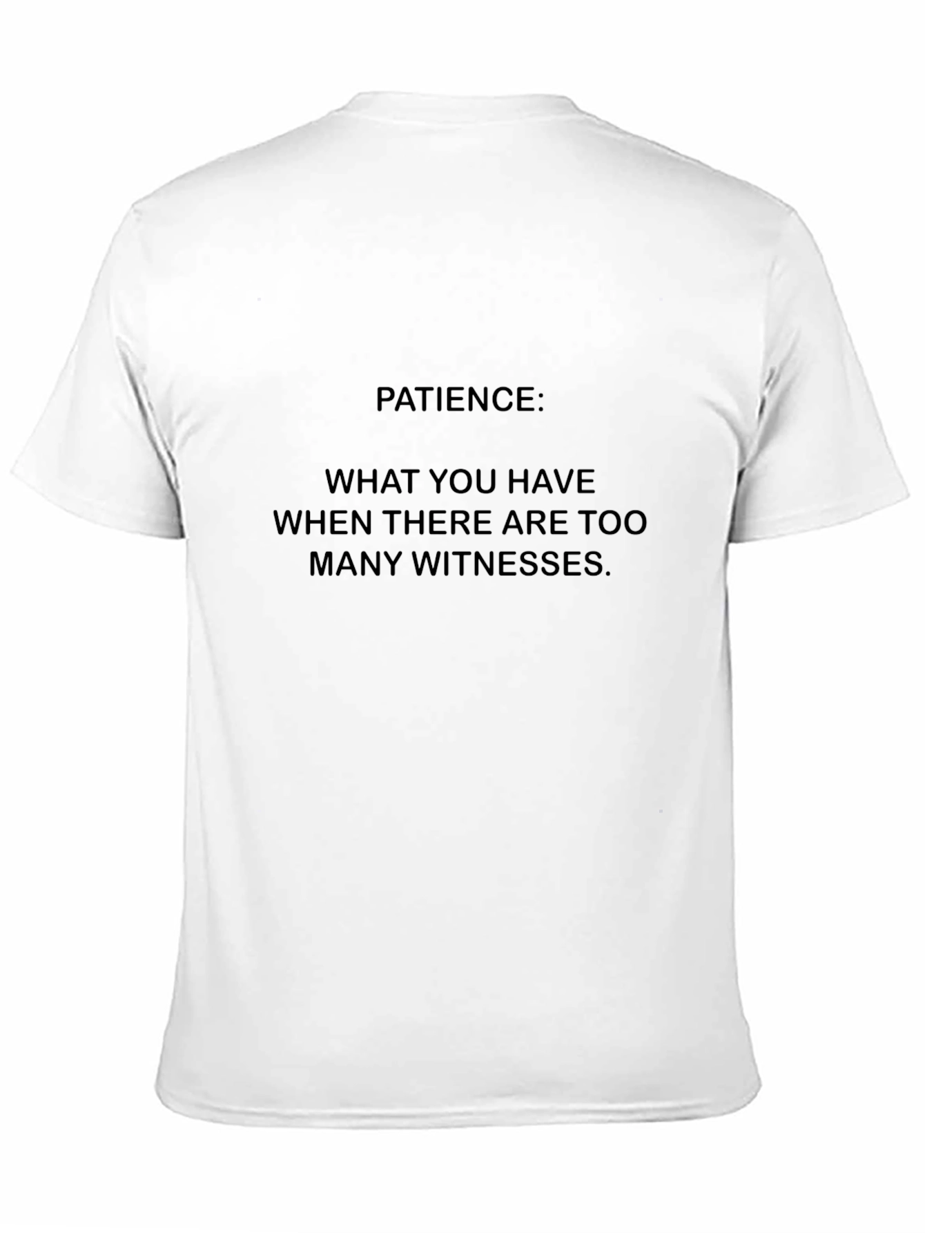 Black Patience Funny Graphic Tee - Men's Black Humor T-Shirt view 11