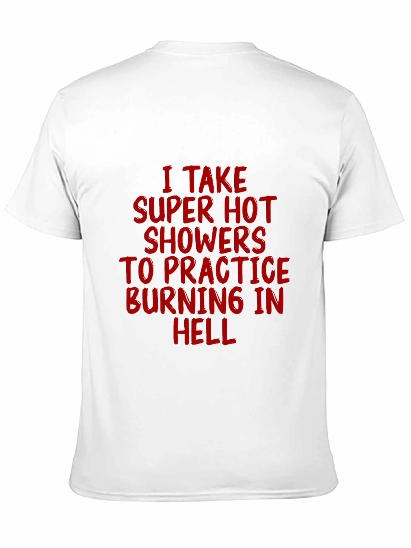 Black Super Hot Showers Burning in Hell T-Shirt view 11