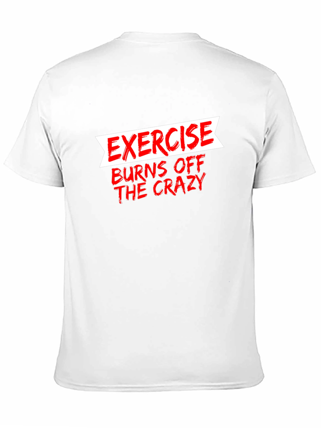 Black Exercise Burns Off The Crazy Graphic Tee view 11