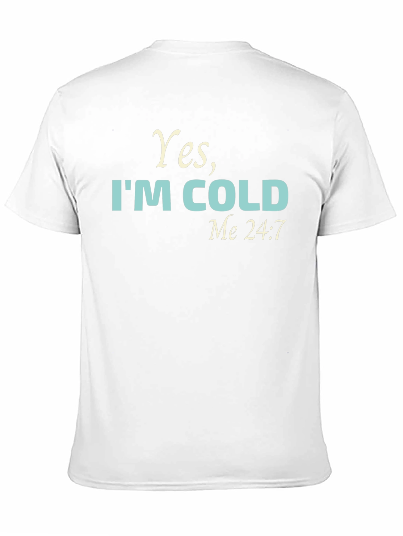 Black Funny 'Yes, I'm Cold' Graphic Tee Shirt view 11
