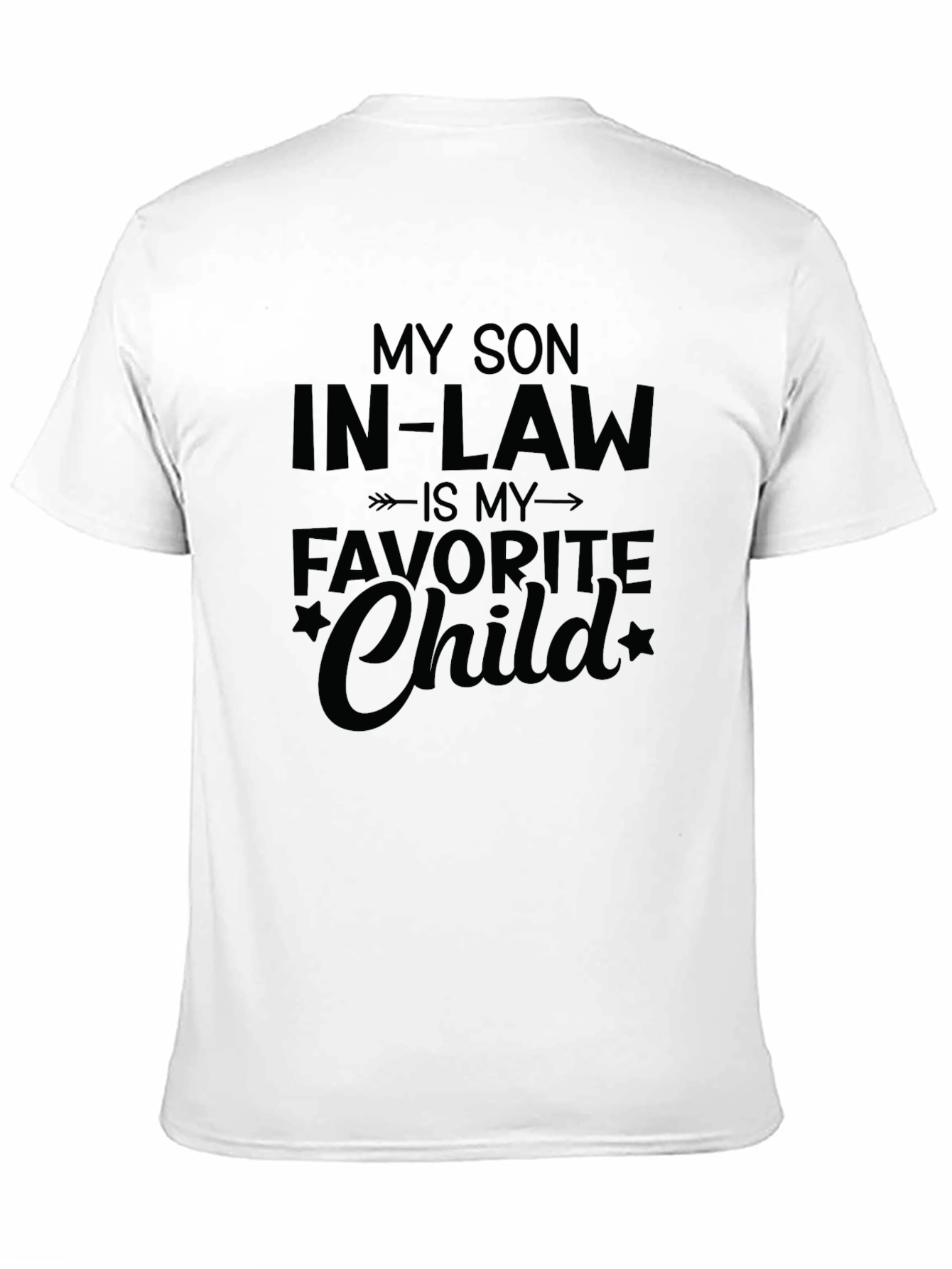 Black Funny Son-in-Law T-Shirt, Favorite Child Gift view 11