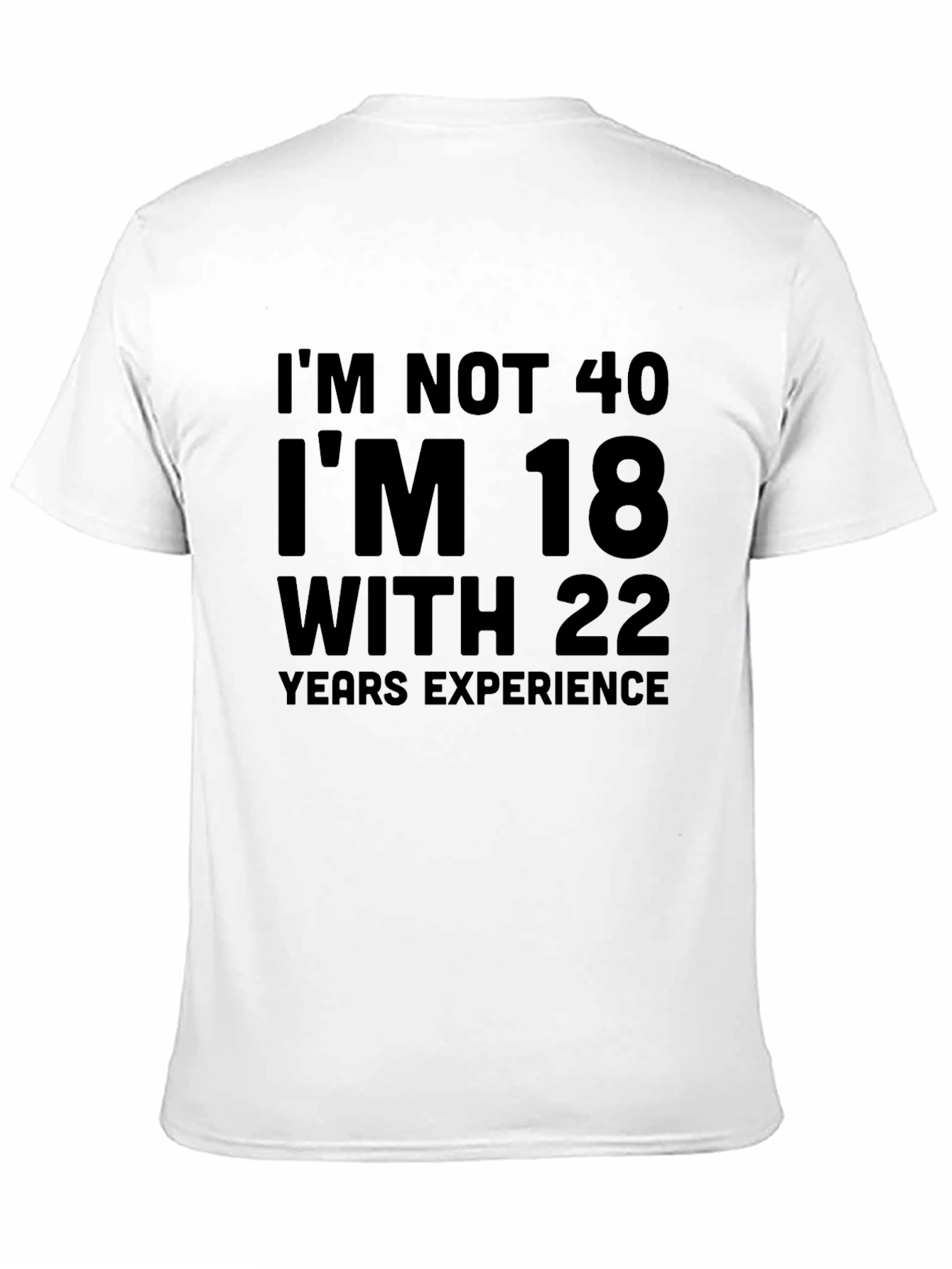 Black Funny 40th Birthday T-Shirt - 18 With 22 Years Experience view 11