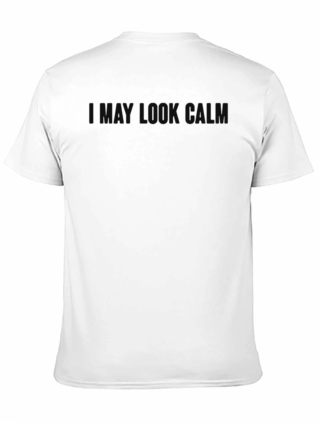 Black I May Look Calm T-Shirt view 11