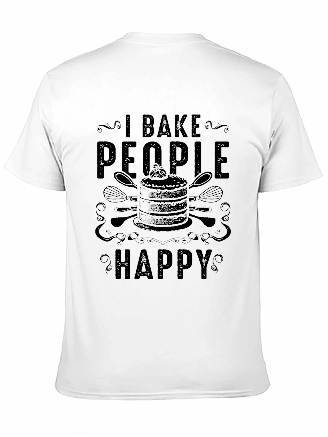 Black I Bake People Happy T-Shirt - Baking Lover Gift view 11