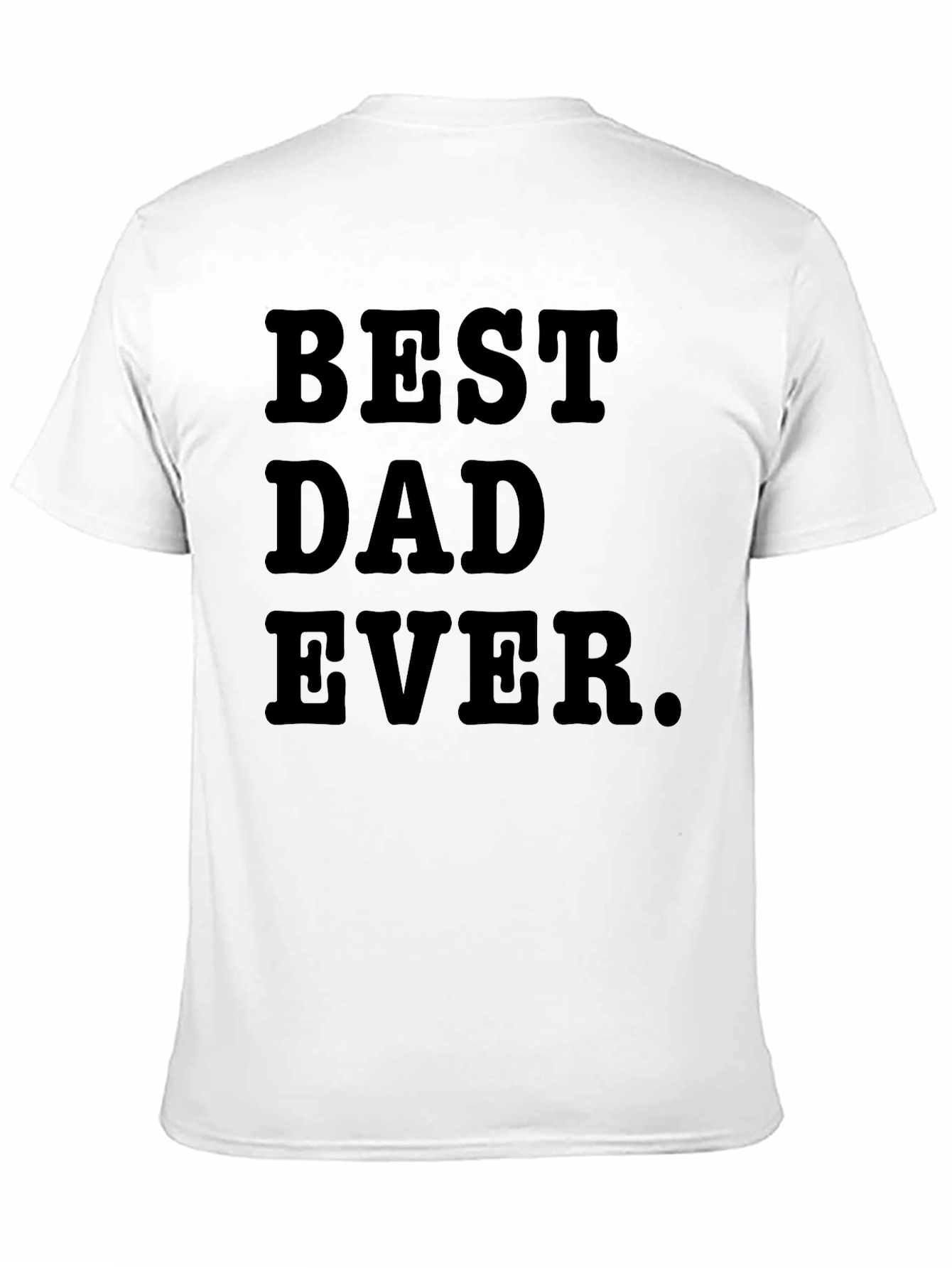 Black Best Dad Ever. Graphic T-Shirt view 11