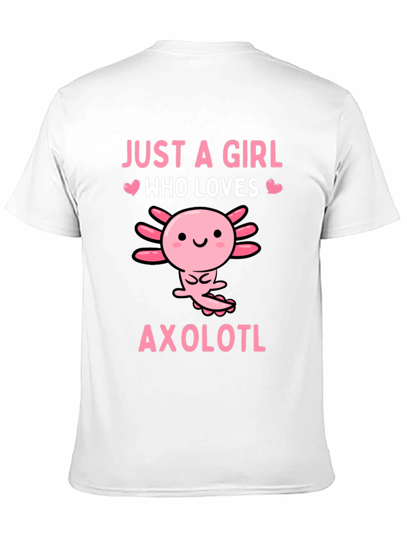 Black Just A Girl Who Loves Axolotls T-Shirt view 11
