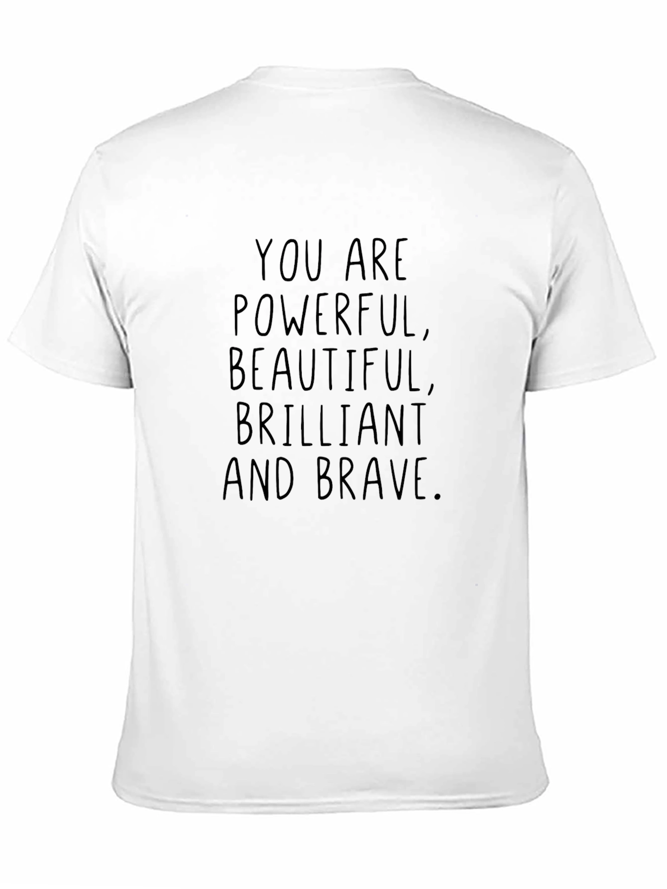 Black Empowering Affirmation Tee - You Are Powerful, Beautiful, Brave view 11