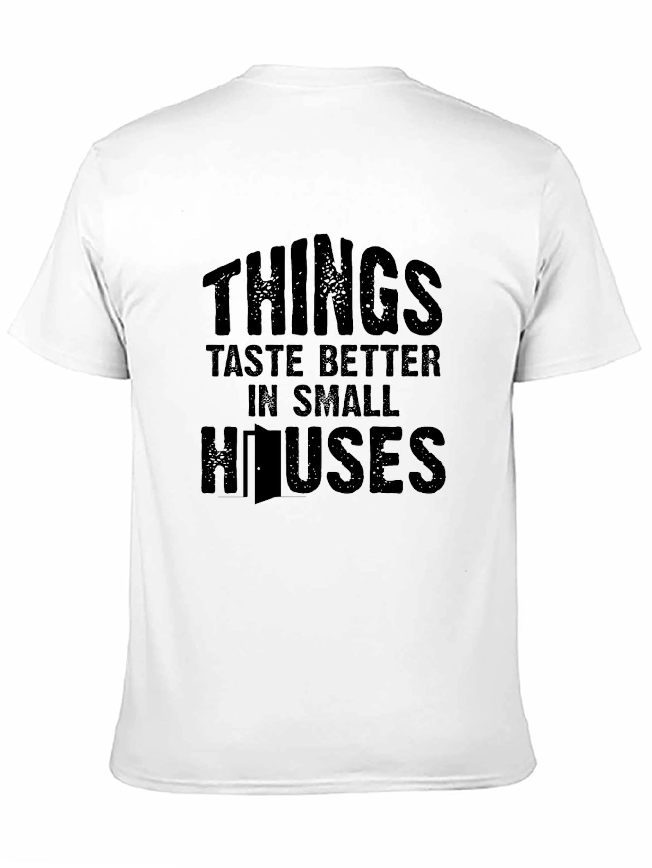 Black Things Taste Better in Small Houses Black T-Shirt view 11
