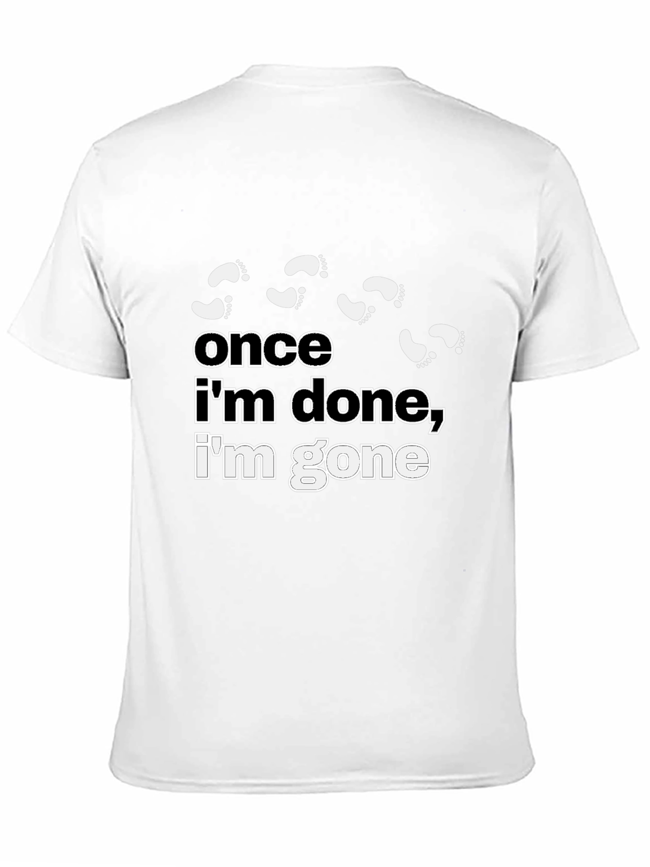 Black Funny Once I'm Done, I'm Gone Graphic T-Shirt view 11