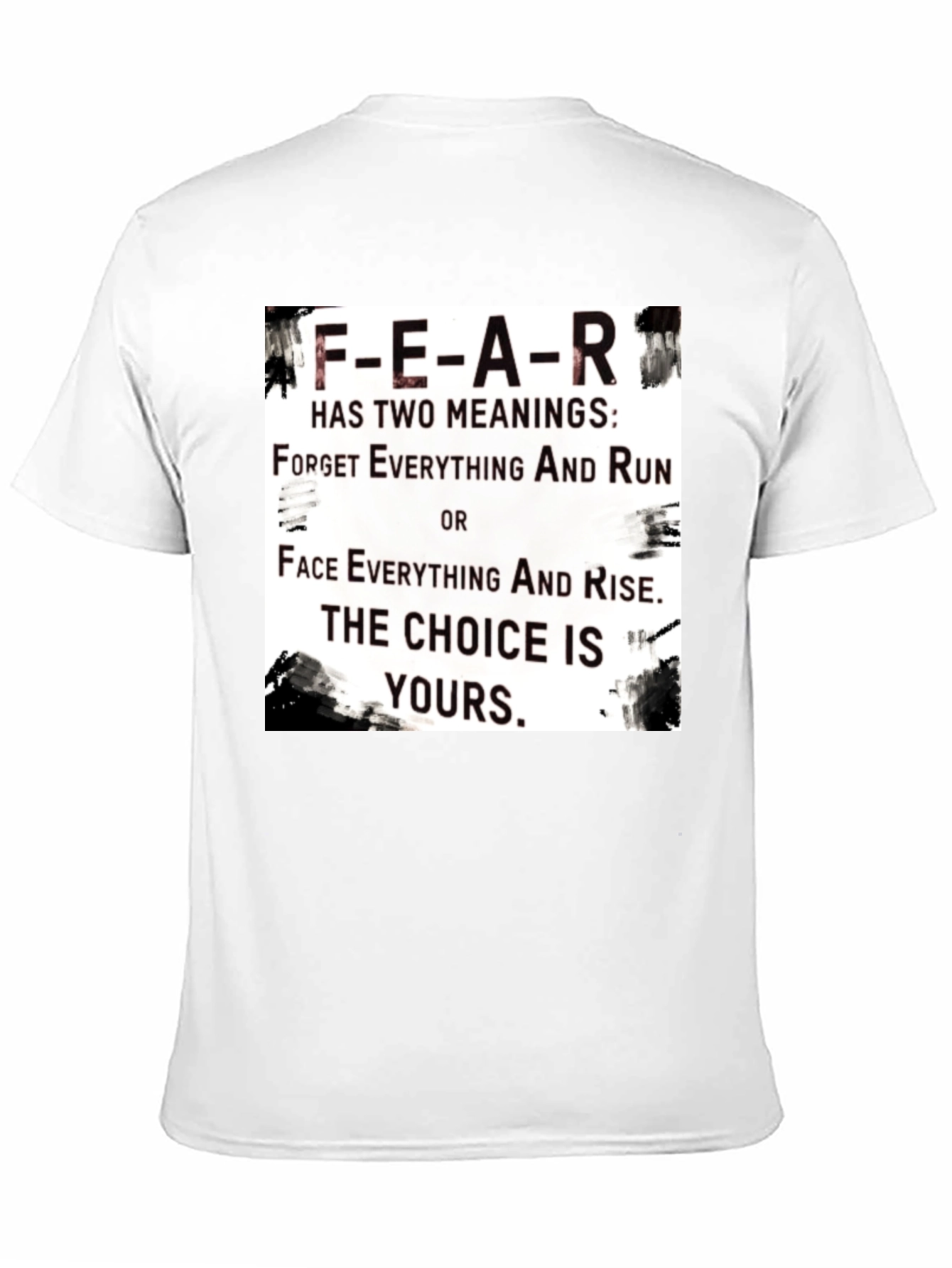 Black Motivational FEAR T-Shirt: Choice Is Yours Graphic Tee view 11