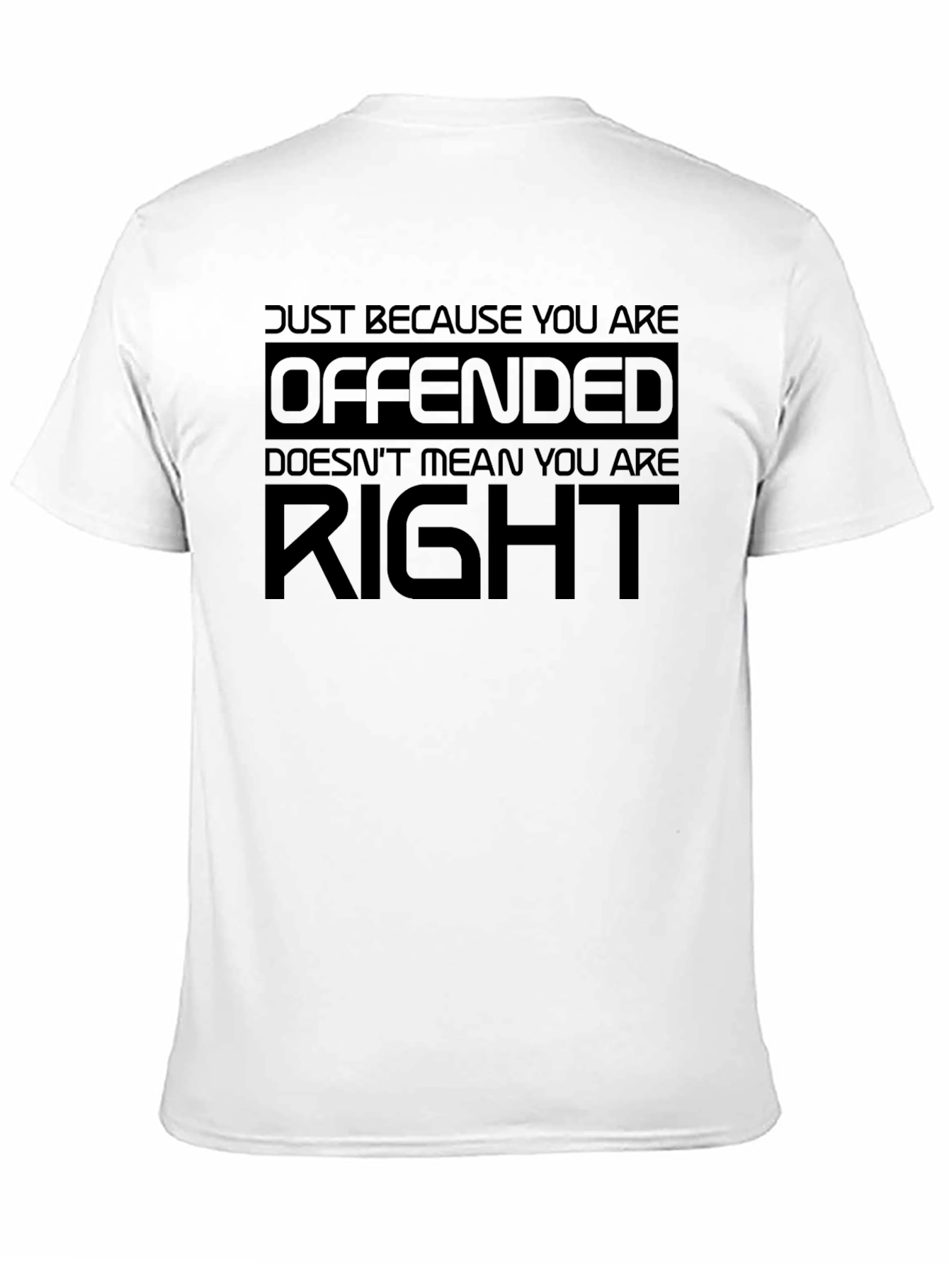 Black Offended Doesn't Mean Right Black T-Shirt view 11