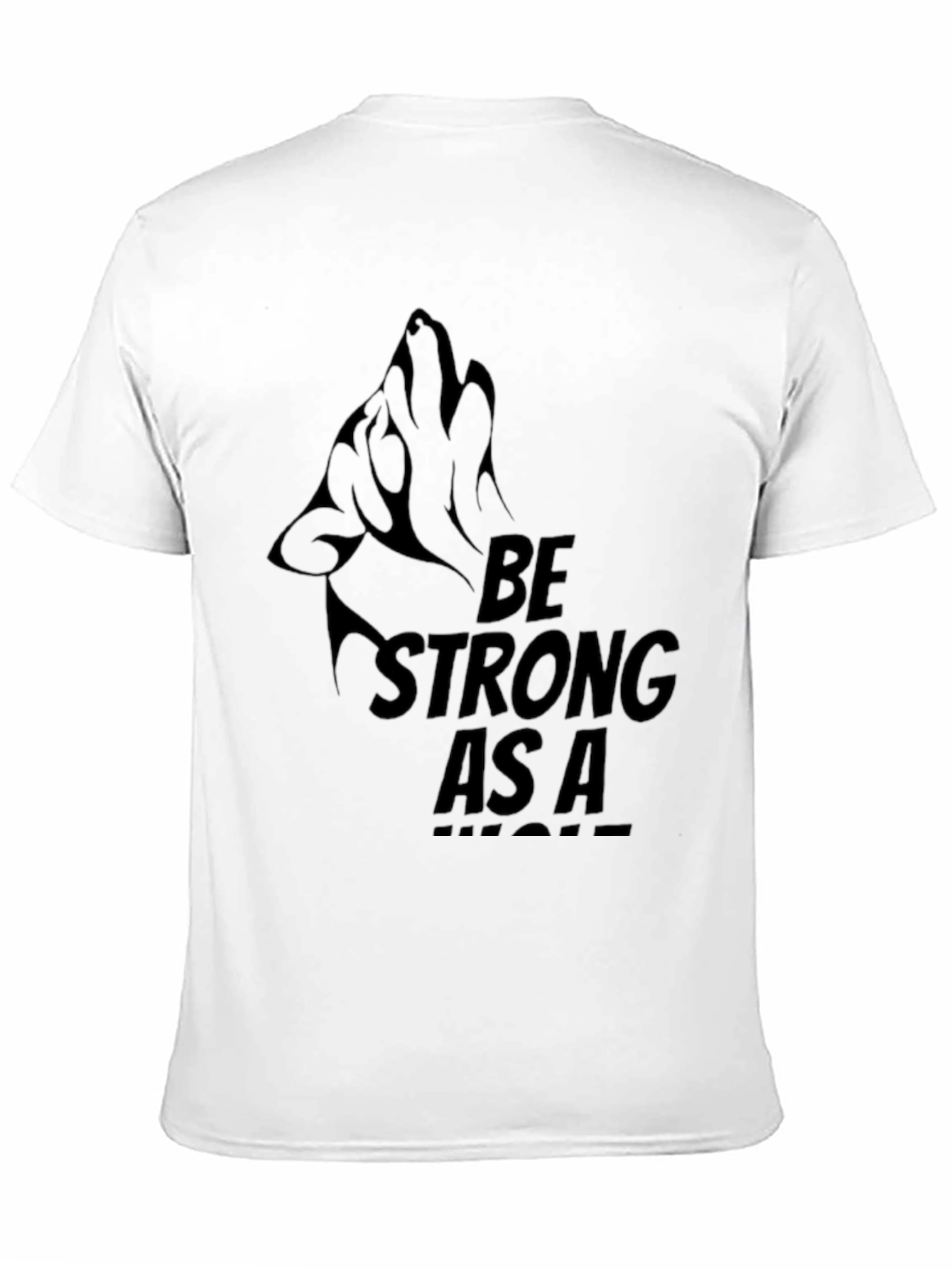 Black Be Strong As A Wolf T-Shirt - Black Graphic Tee view 11