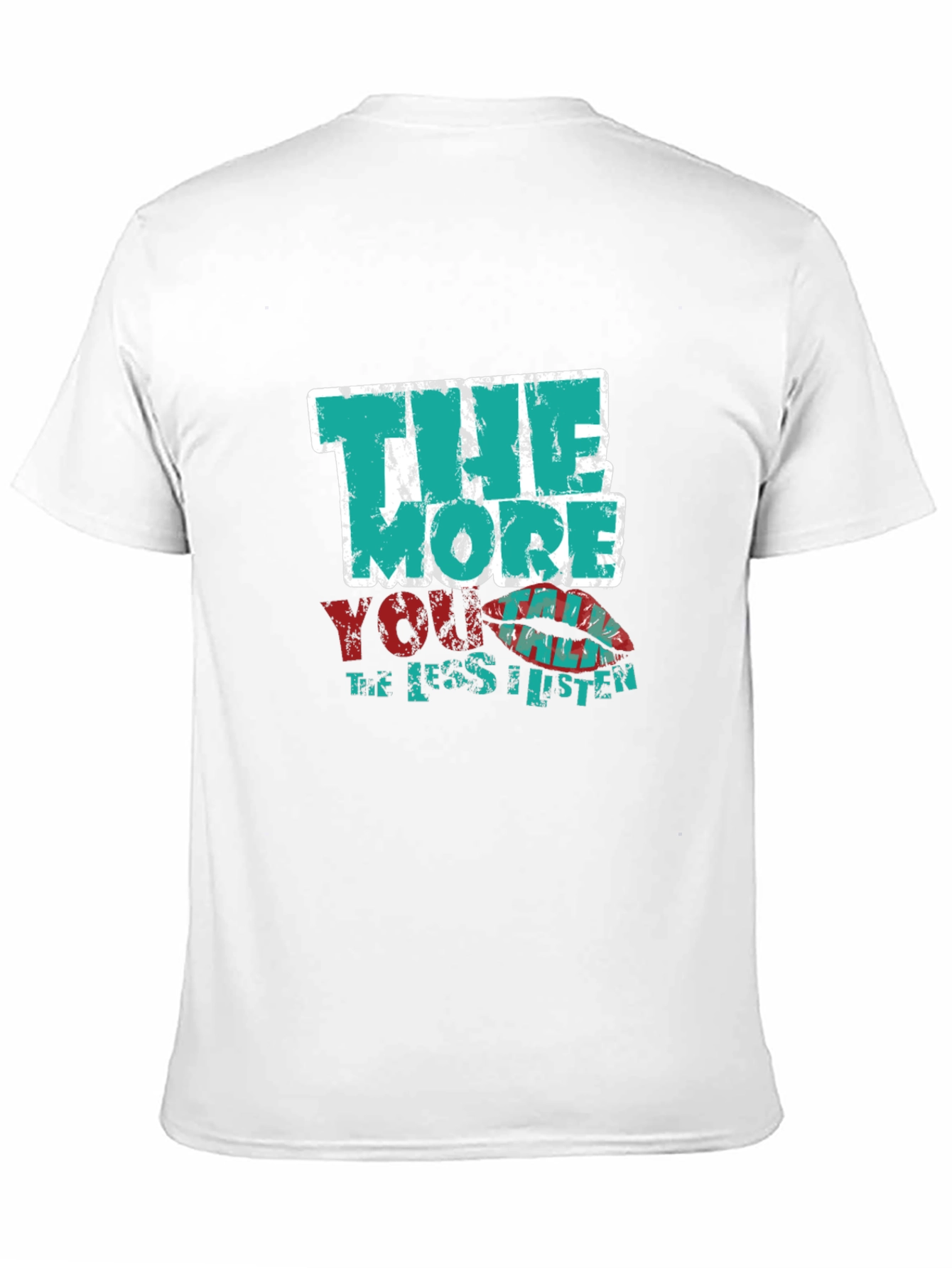 Black Humorous Graphic T-Shirt - "The More You Listen" view 11