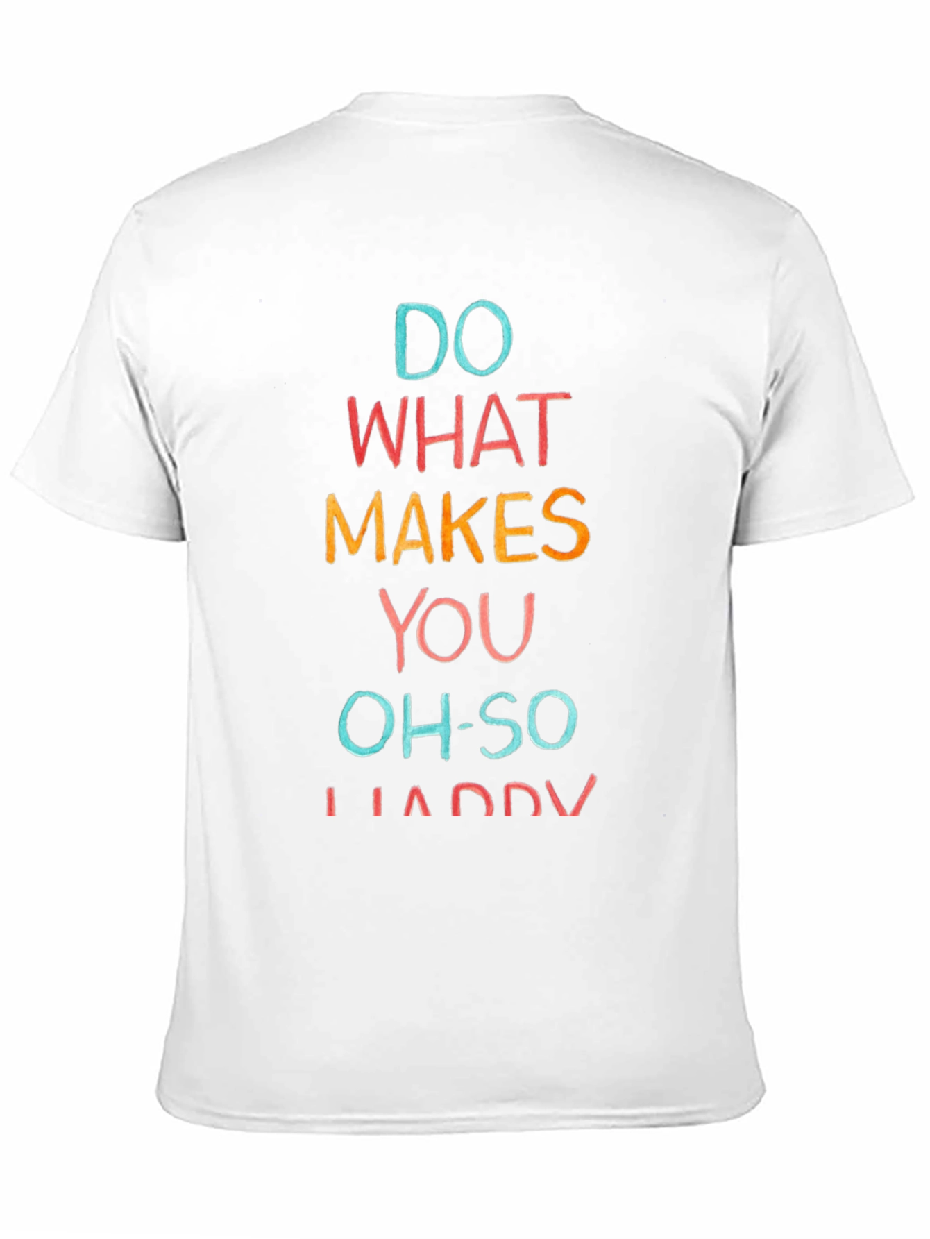 Black Do What Makes You Happy Tee view 11