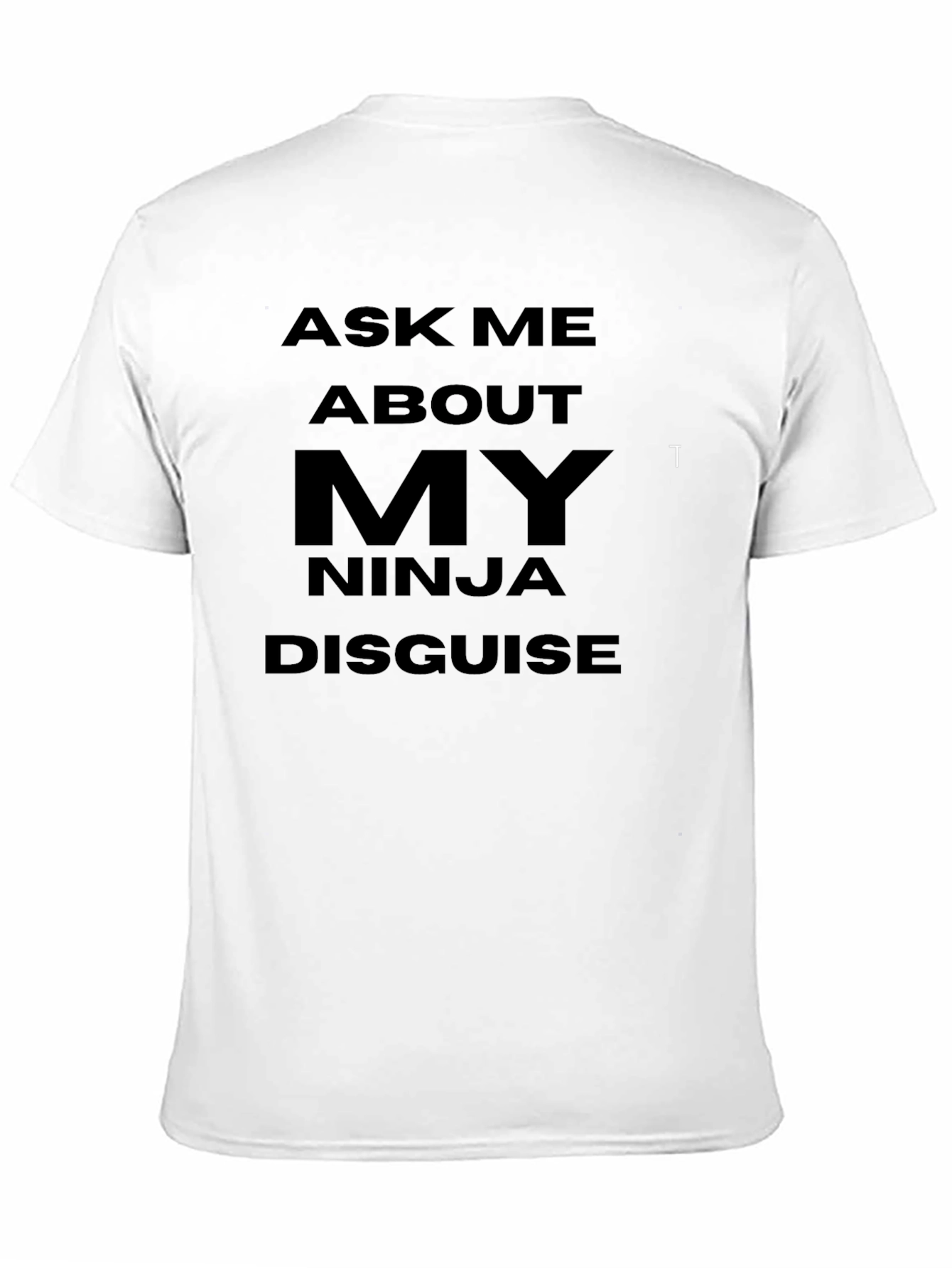 Black Ninja Disguise Ask Me About T-Shirt view 11