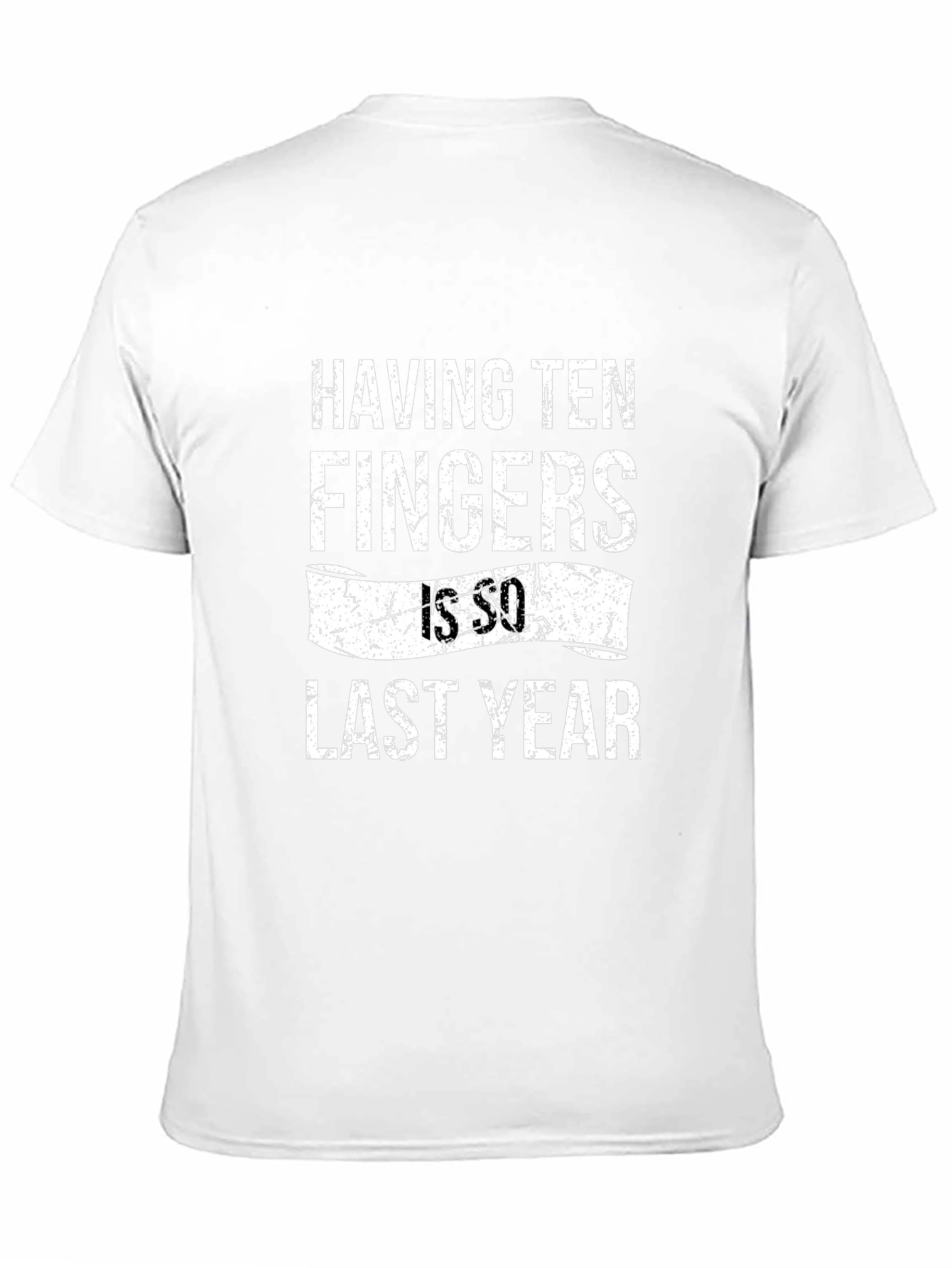 Black Funny "Having Ten Fingers Is So Last Year" Graphic T-Shirt view 11