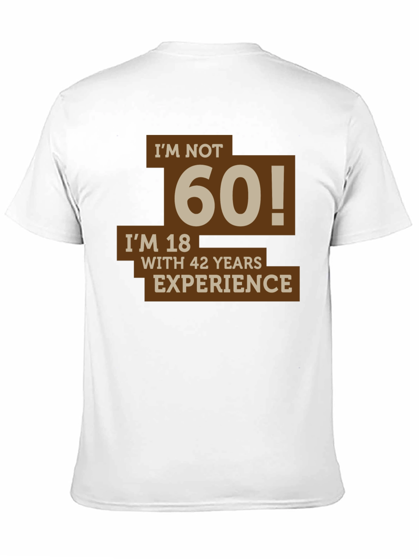 Black Funny I'm Not 60 Men's T-Shirt view 11