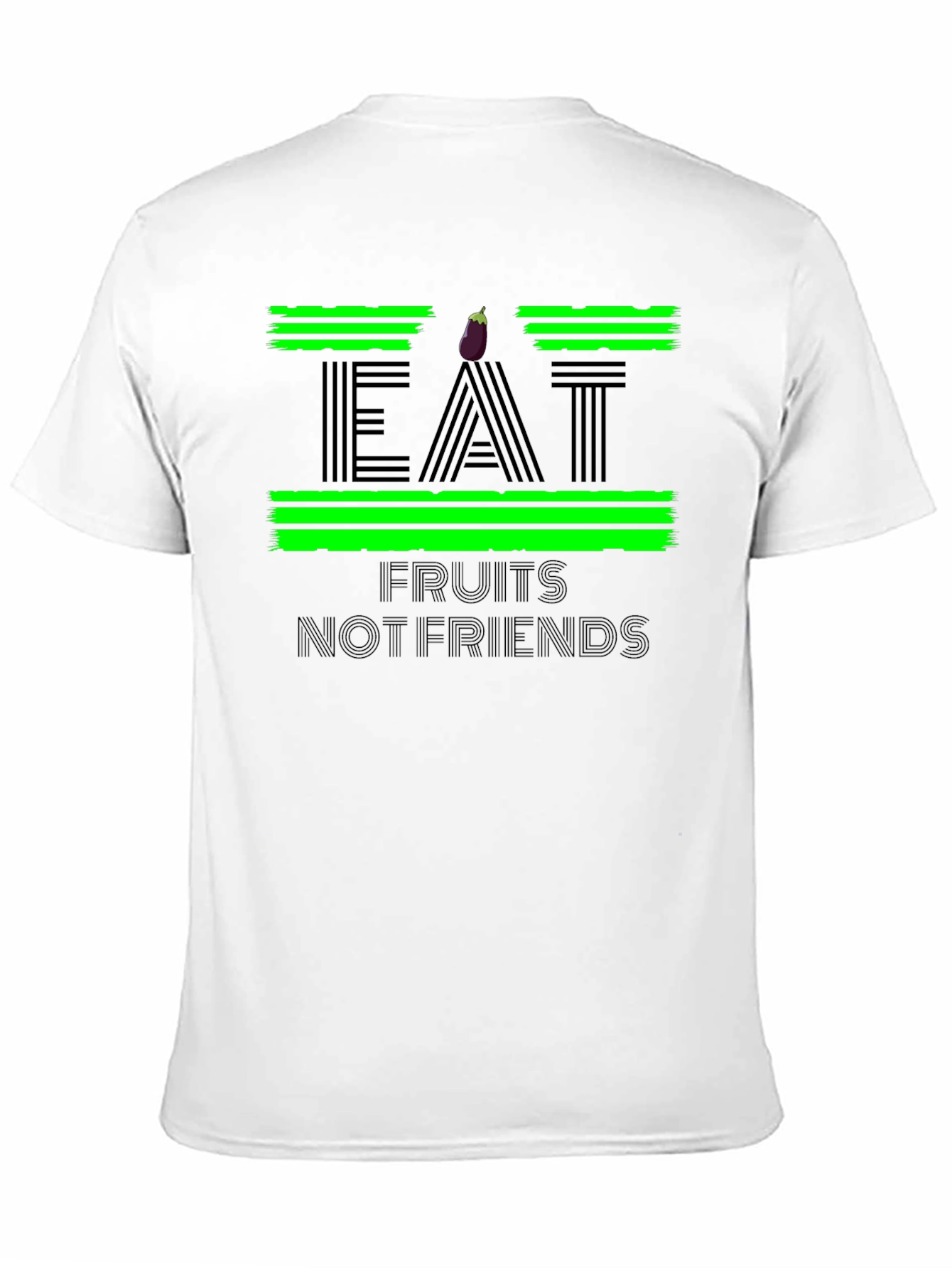 Eat Fruits Not Friends Graphic Tee - 11