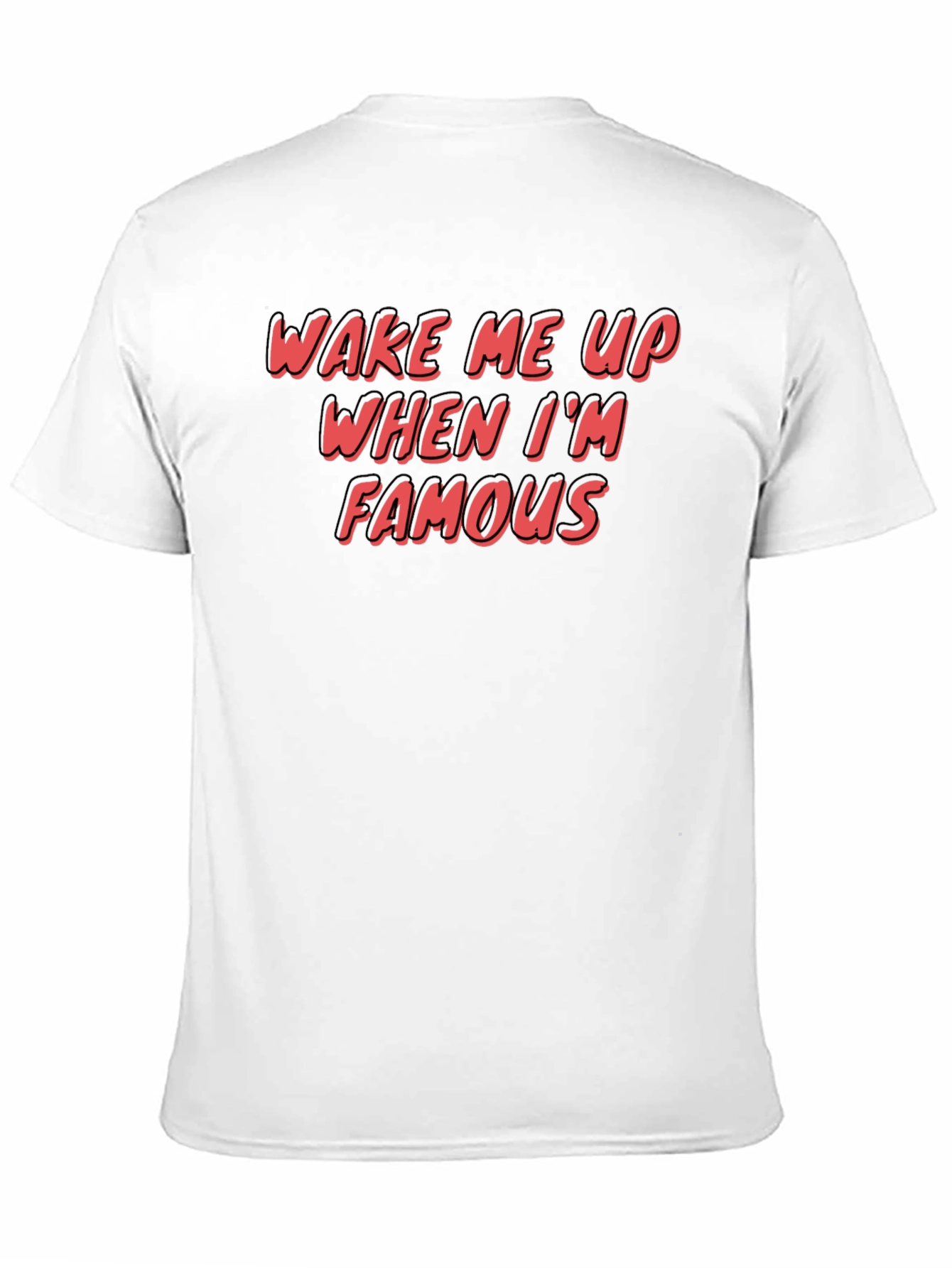 Black Wake Me Up When I'm Famous Graphic T-Shirt view 11