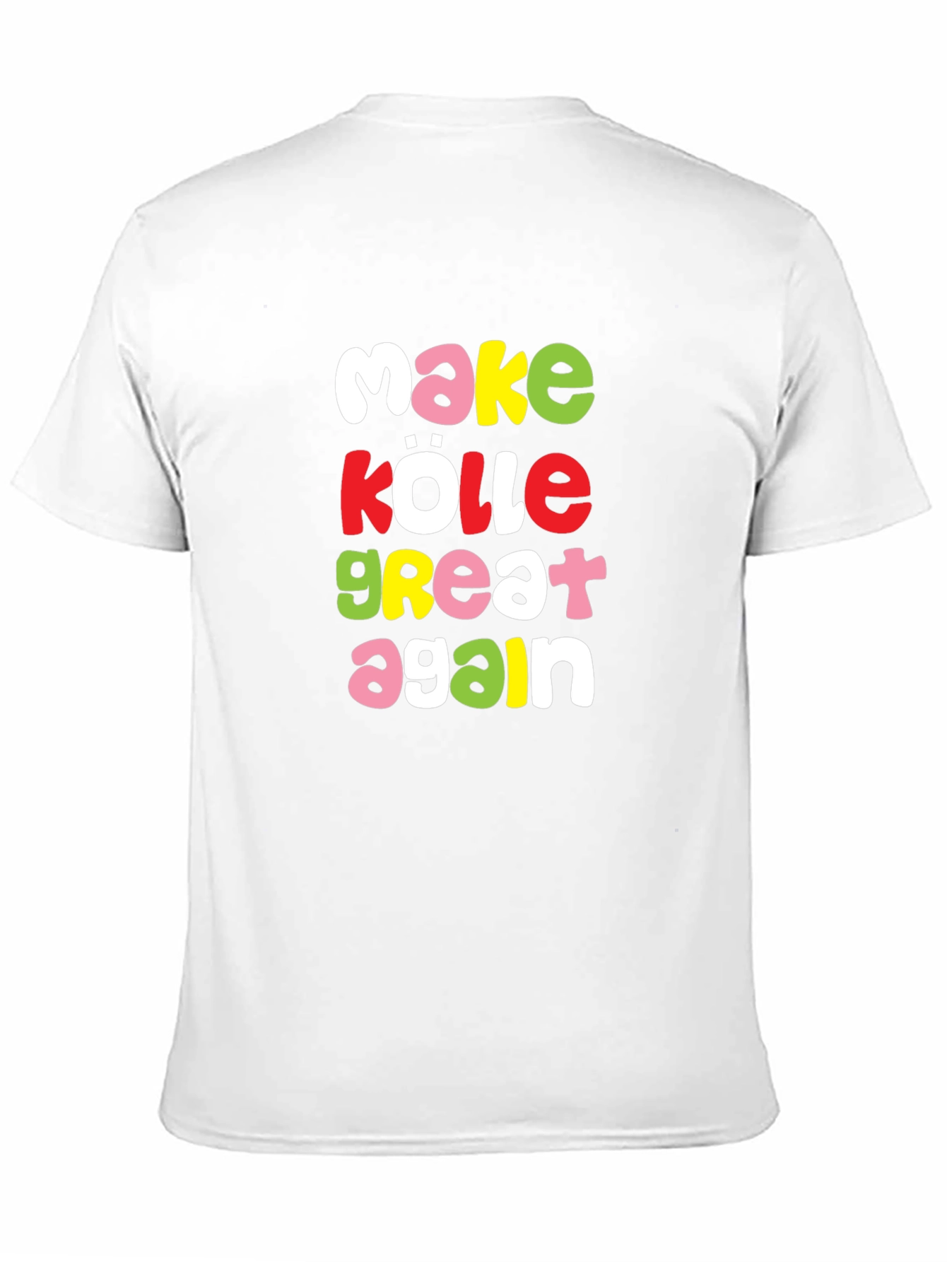 Make Kölle Great Again Graphic T-Shirt - 11