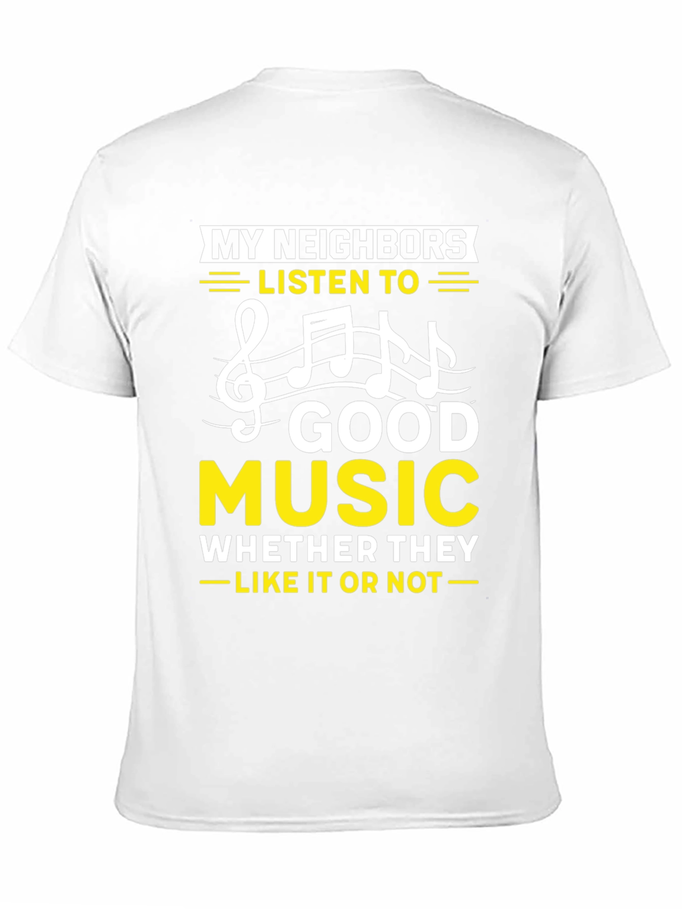 Black Funny Music Lover T-Shirt - My Neighbors Listen To... view 11