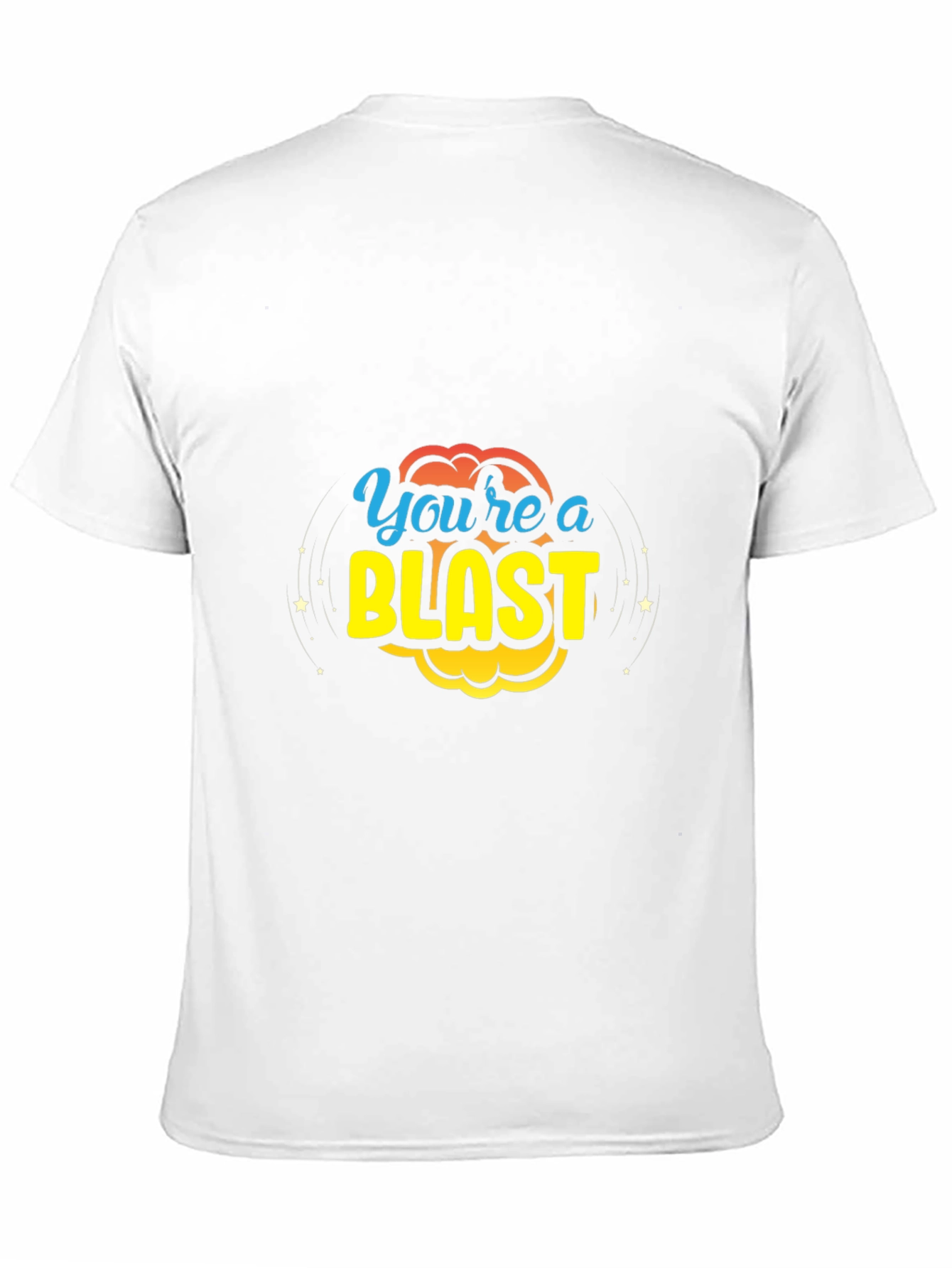 Black You're a Blast T-Shirt view 11