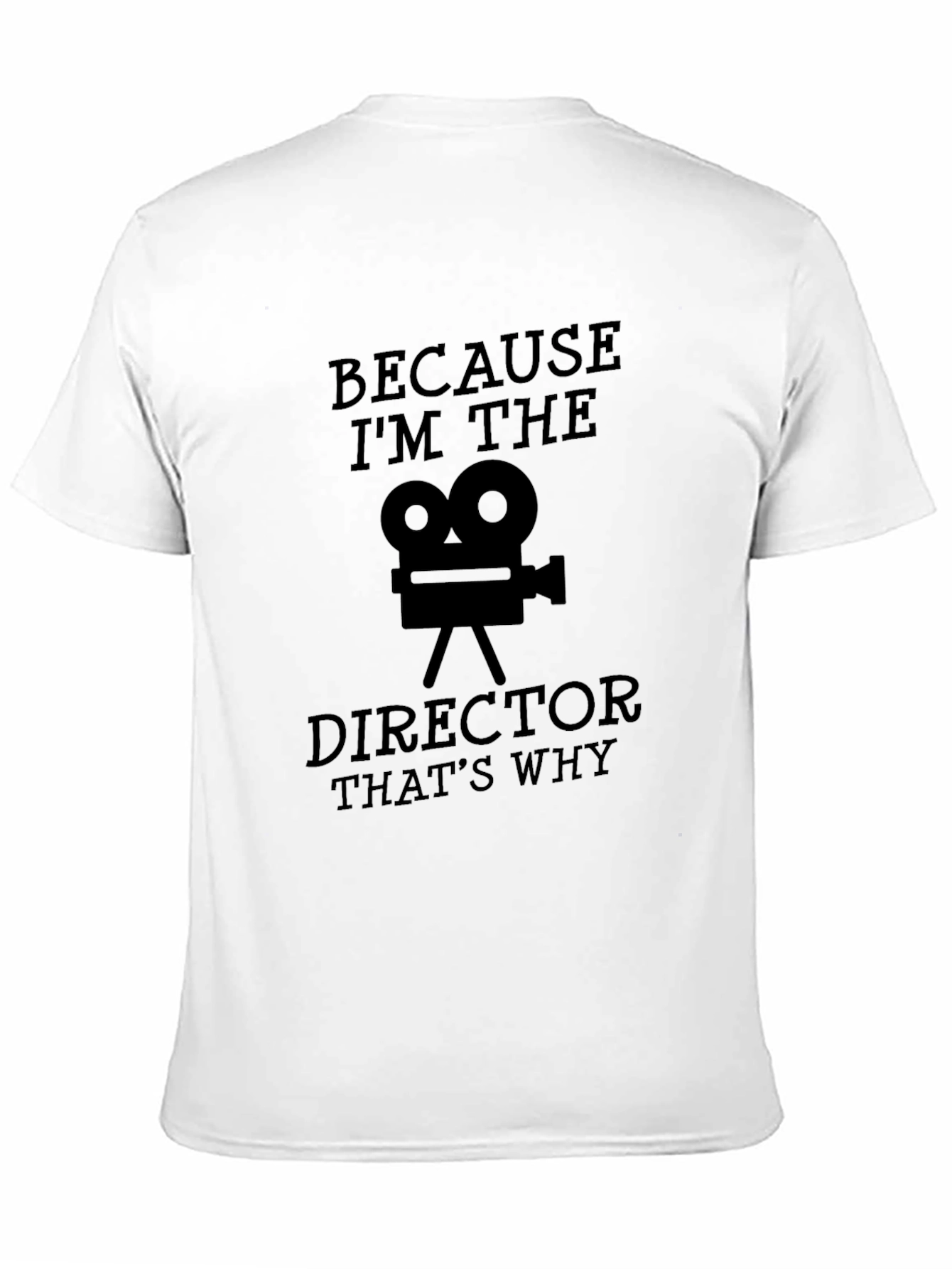 Black Director T-Shirt - Because I'm The Director That's Why view 11