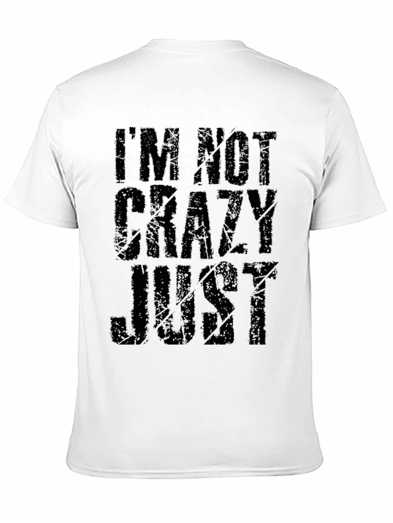 Black I'm Not Crazy Just Graphic T-Shirt - Black view 11