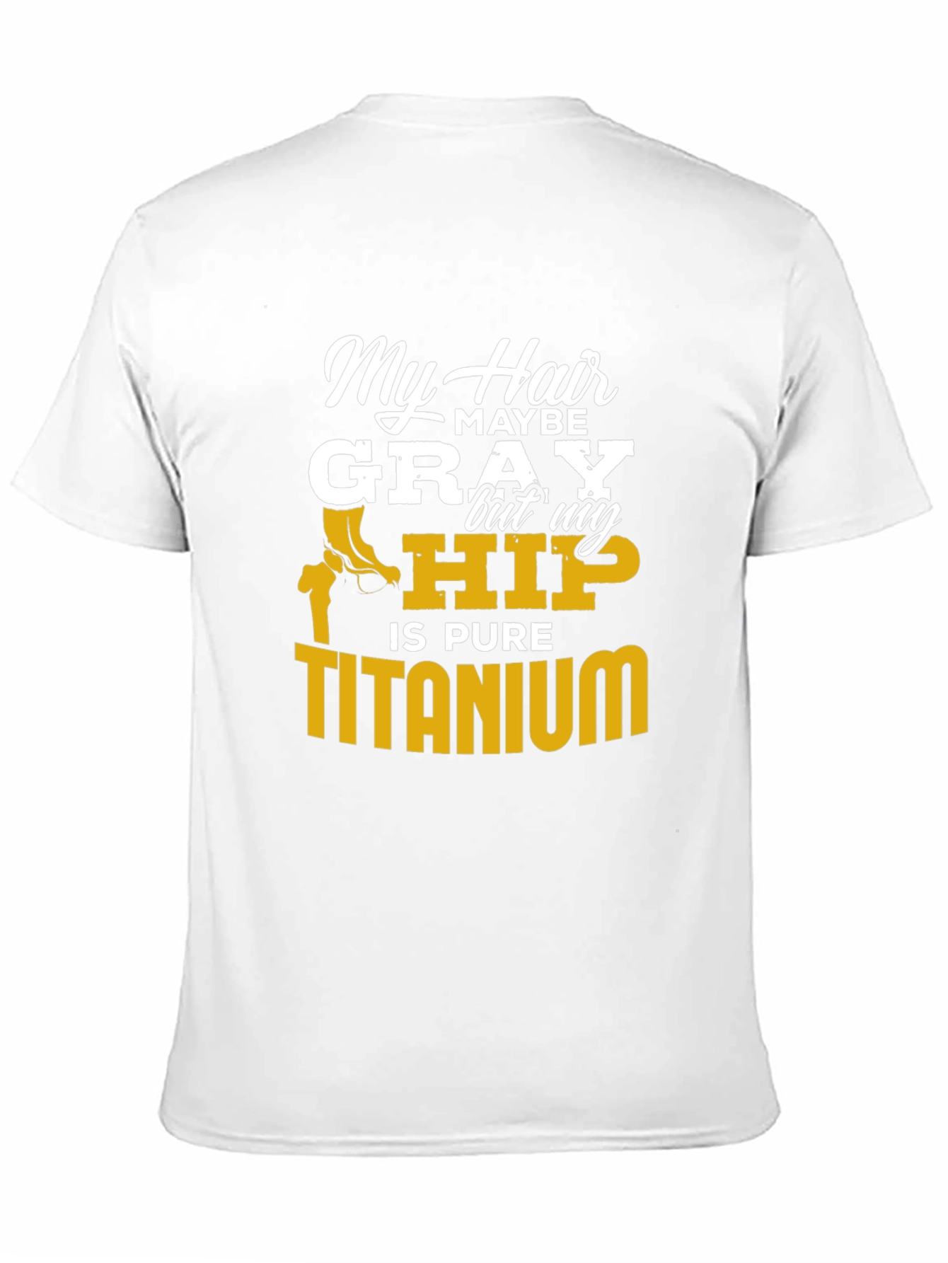 Black My Hair Maybe Gray Hip Titanium Funny T-Shirt view 11