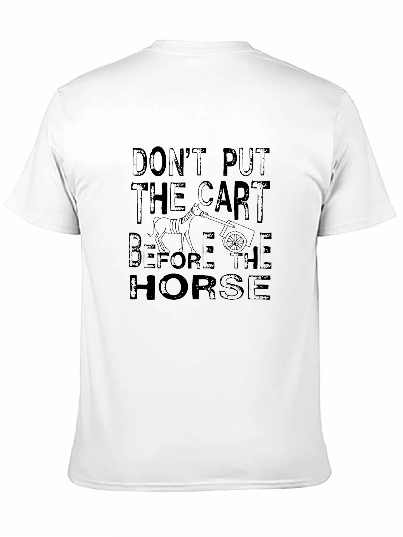 Black Don't Put the Cart Before the Horse Graphic T-Shirt view 11