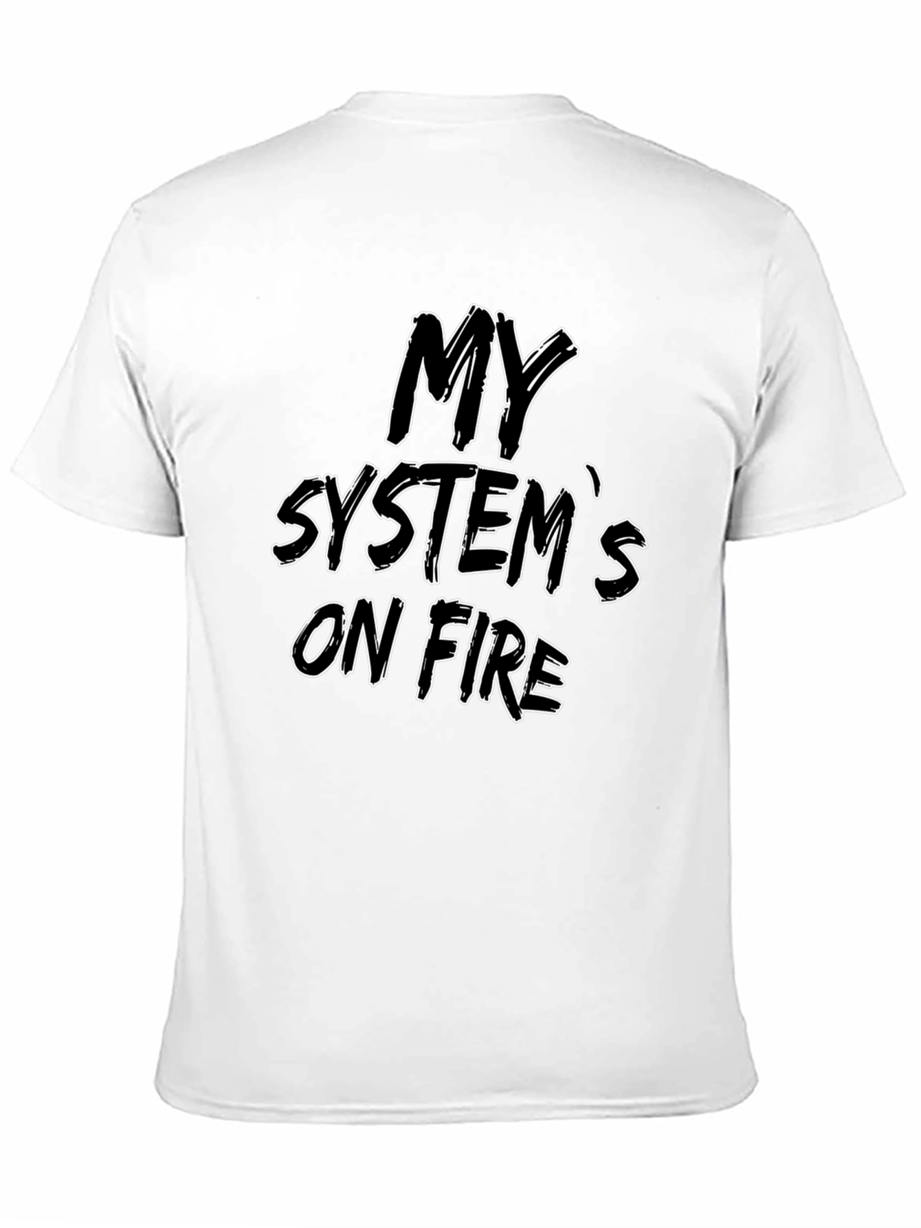 Black My System's On Fire Black T-Shirt view 11