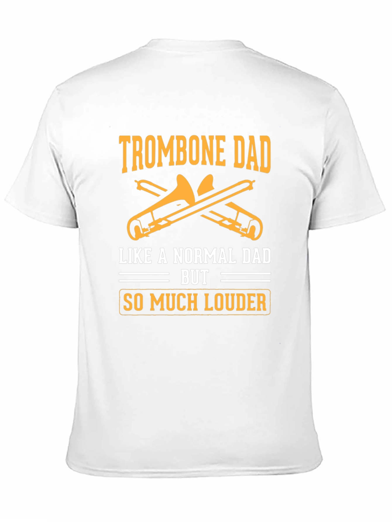 Black Trombone Dad T-Shirt - Louder Than Normal Dad! view 11