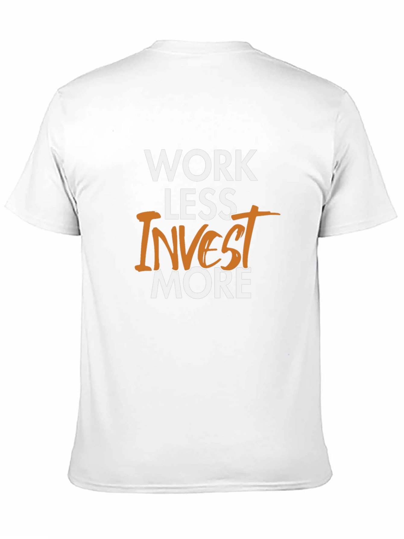 Black Work Less Invest More Graphic Tee view 11