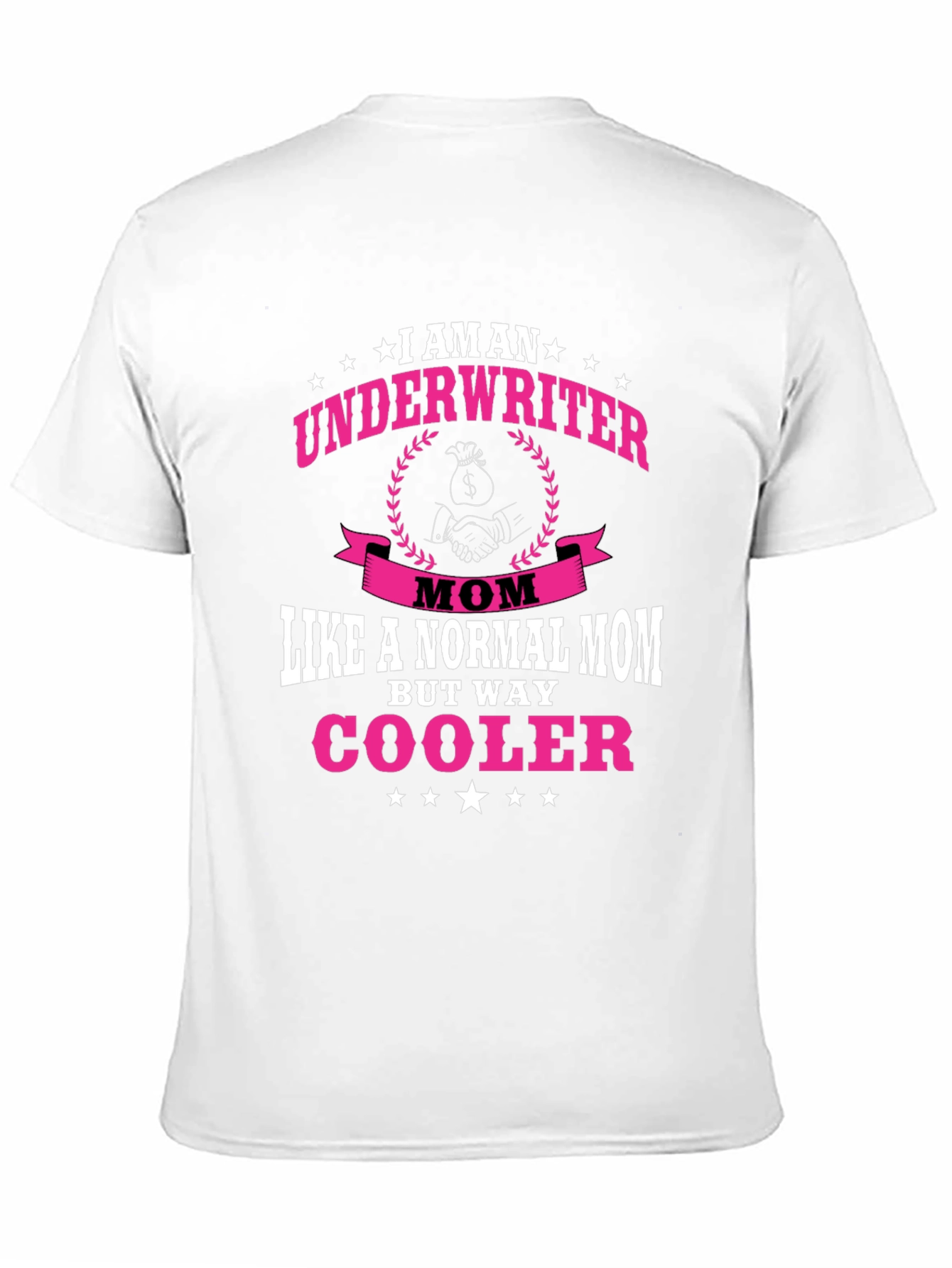 Black Underwriter Mom T-Shirt - Way Cooler Than Normal! view 11