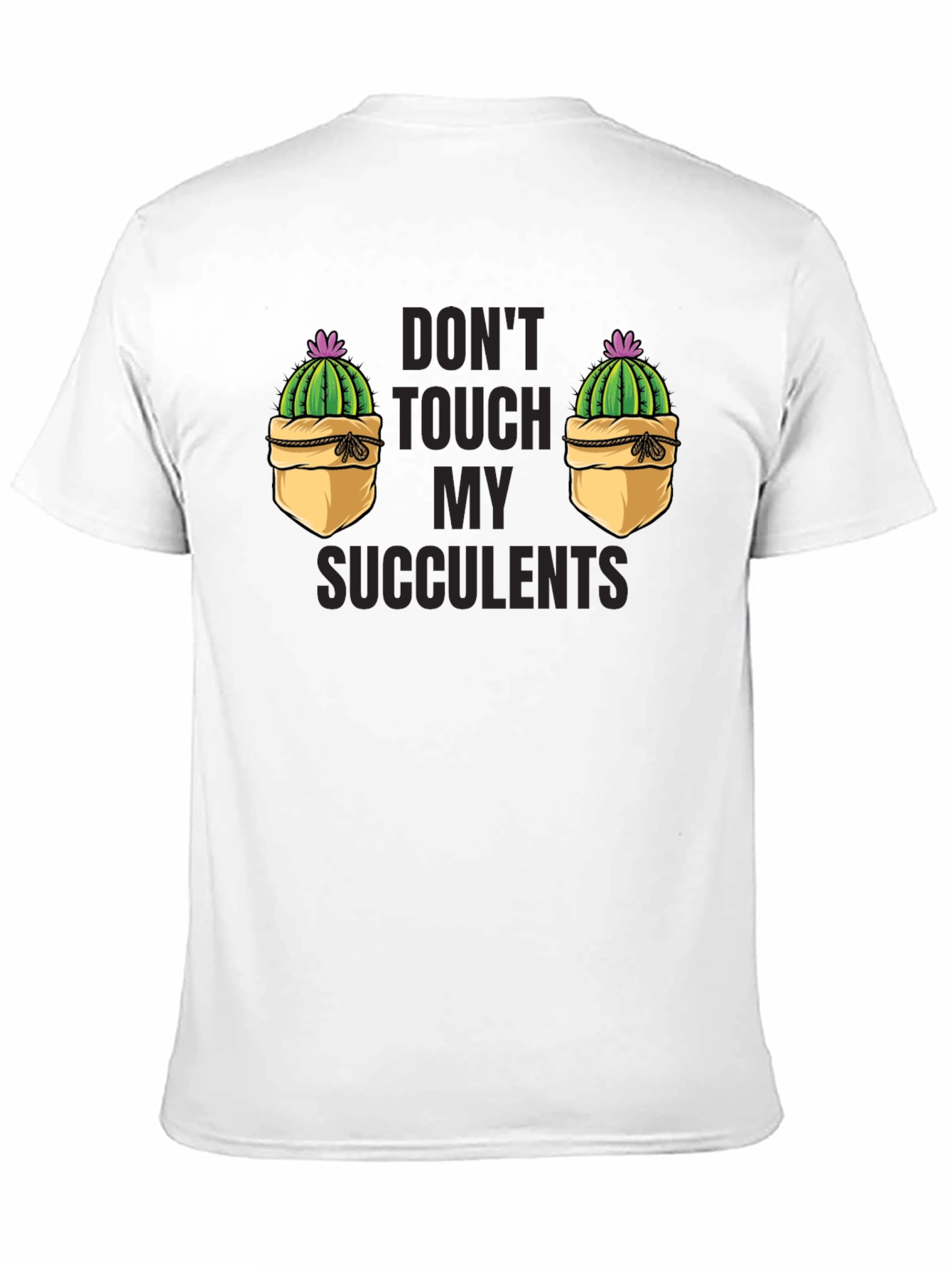Black Don't Touch My Succulents Graphic T-Shirt view 11
