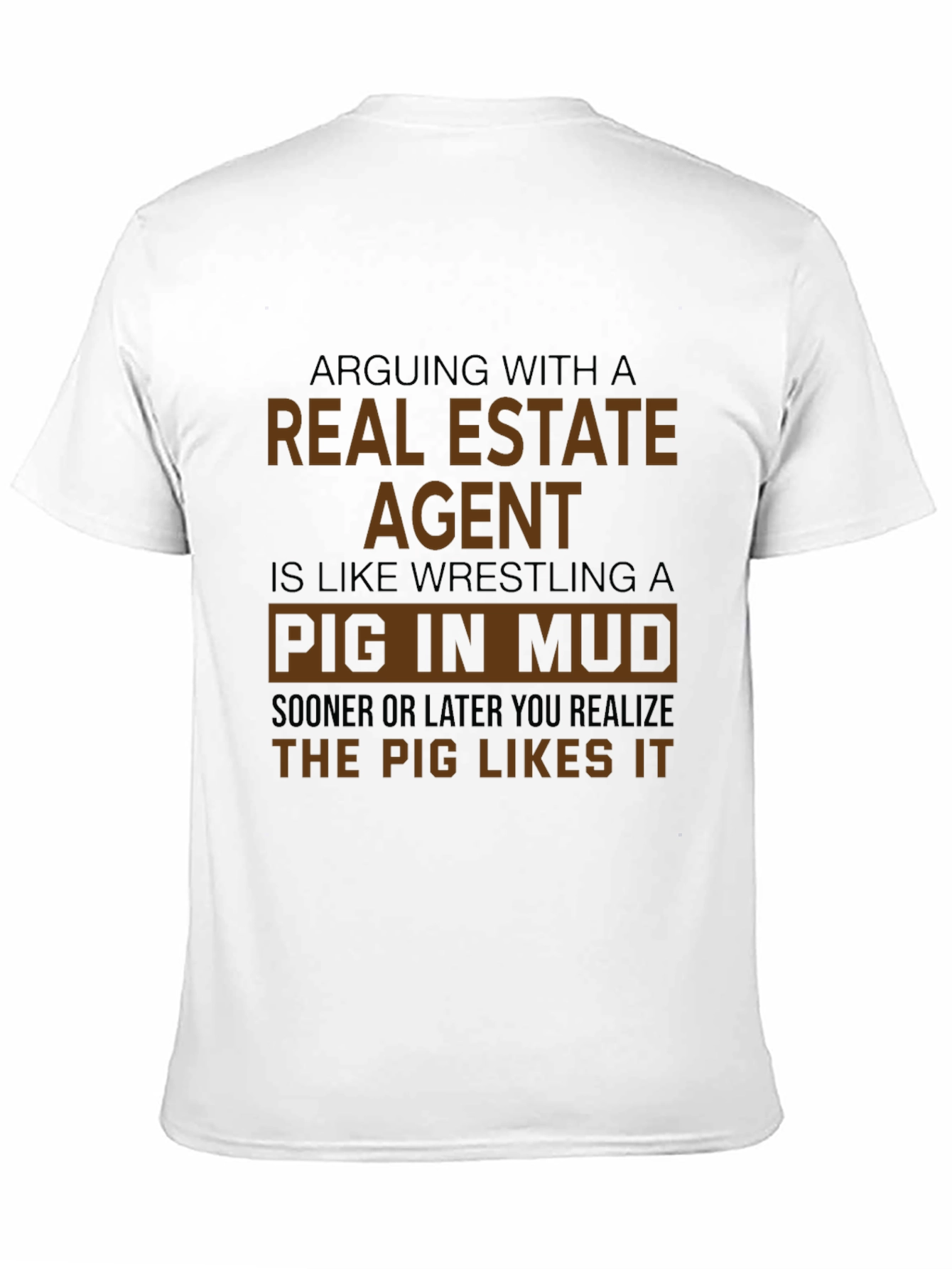 Black Real Estate Agent Pig in Mud T-Shirt view 11