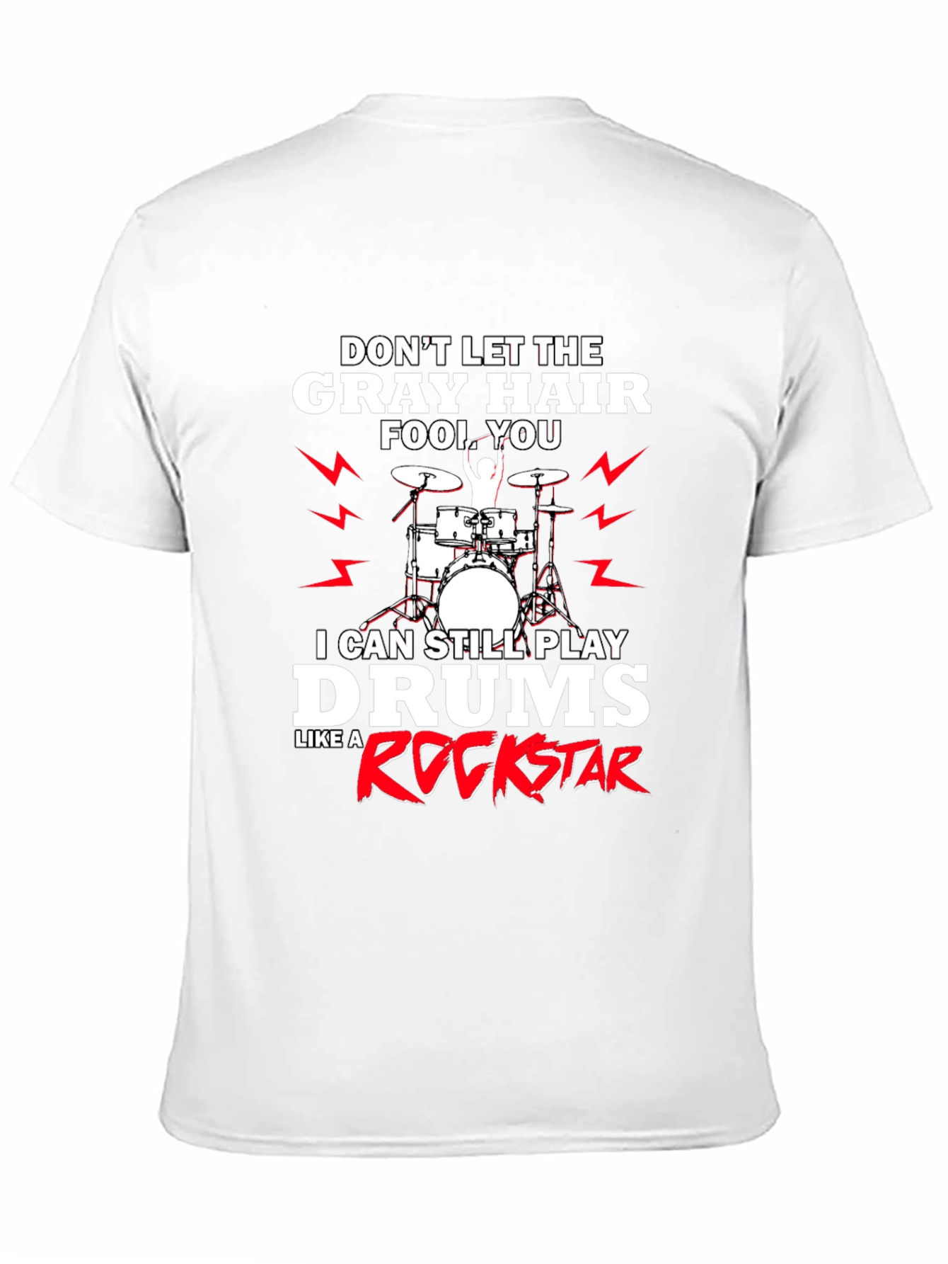 Black Gray Hair Rockstar Drummer T-Shirt view 11