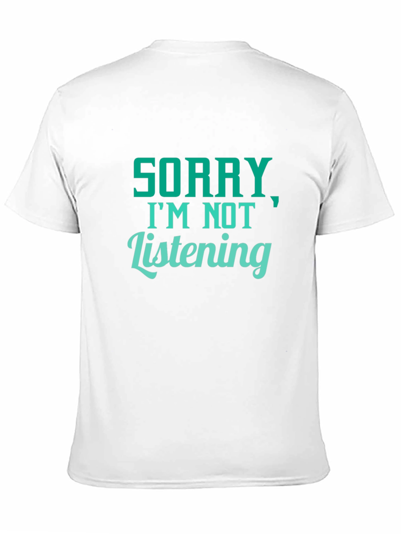 Black Funny Sorry I'm Not Listening Black T-Shirt view 11