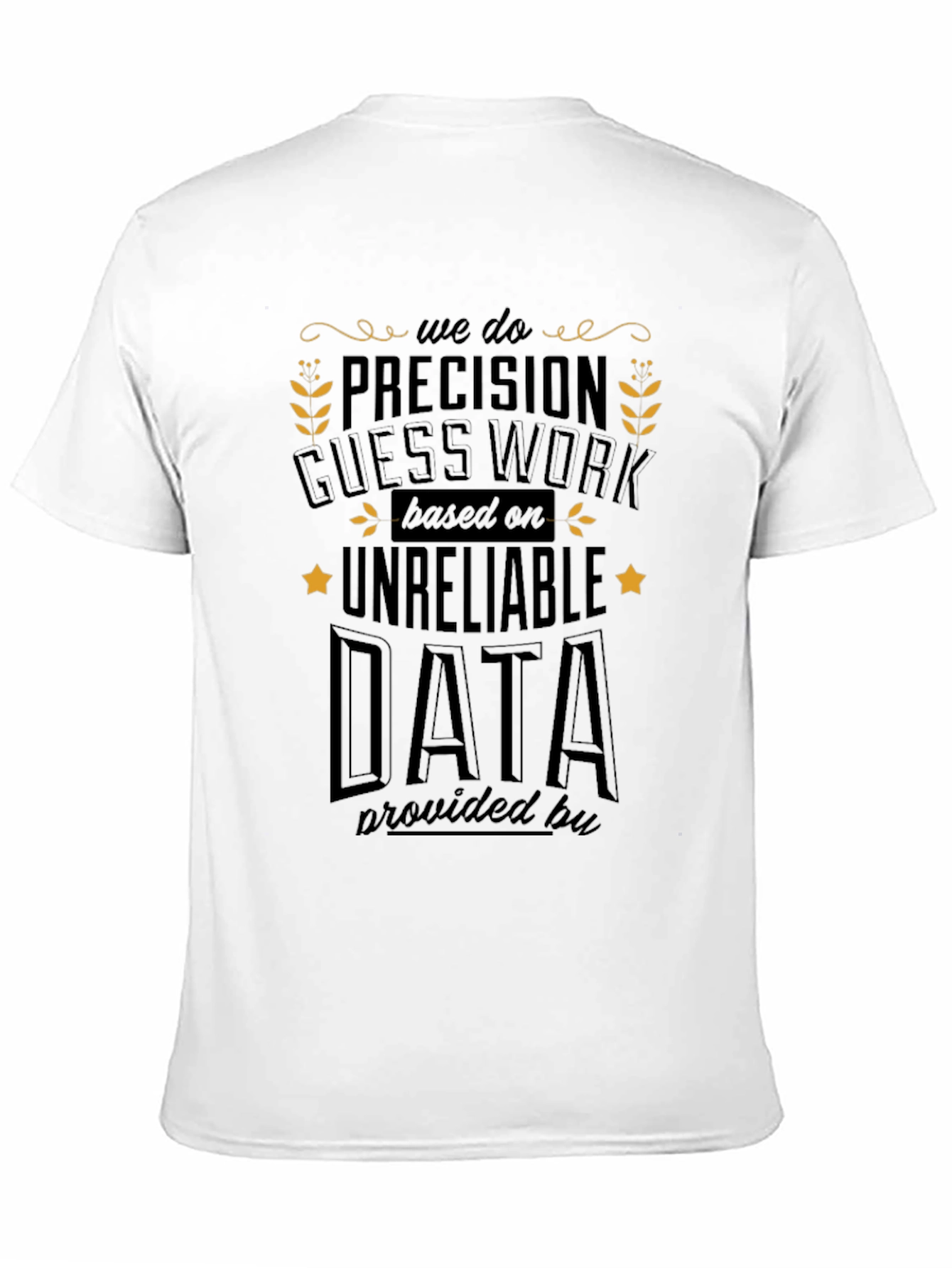 Black Precision Guesswork T-Shirt - Funny Data Science Tee view 11
