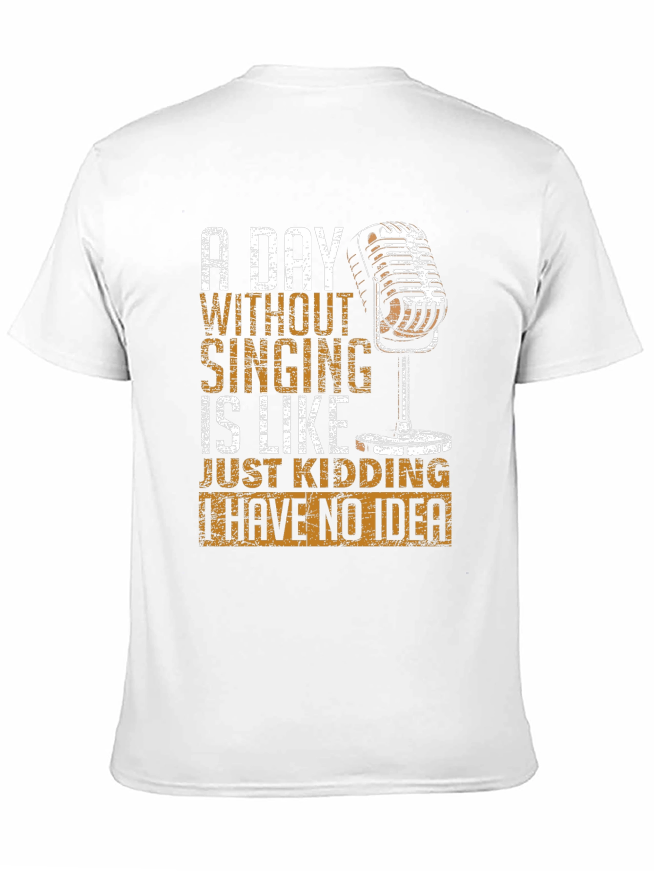 Black Singing Lover T-Shirt - A Day Without Singing Funny Tee view 11