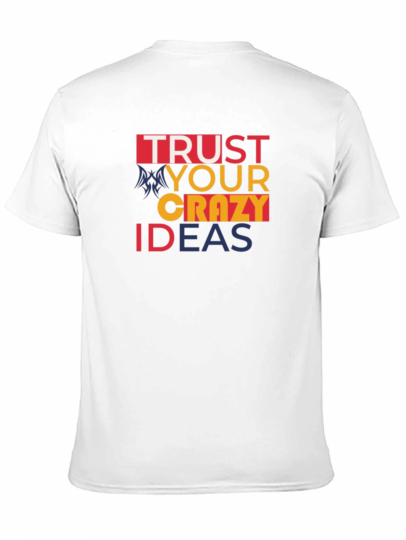Black Trust Your Crazy Ideas T-Shirt - Bold Graphic Tee view 11