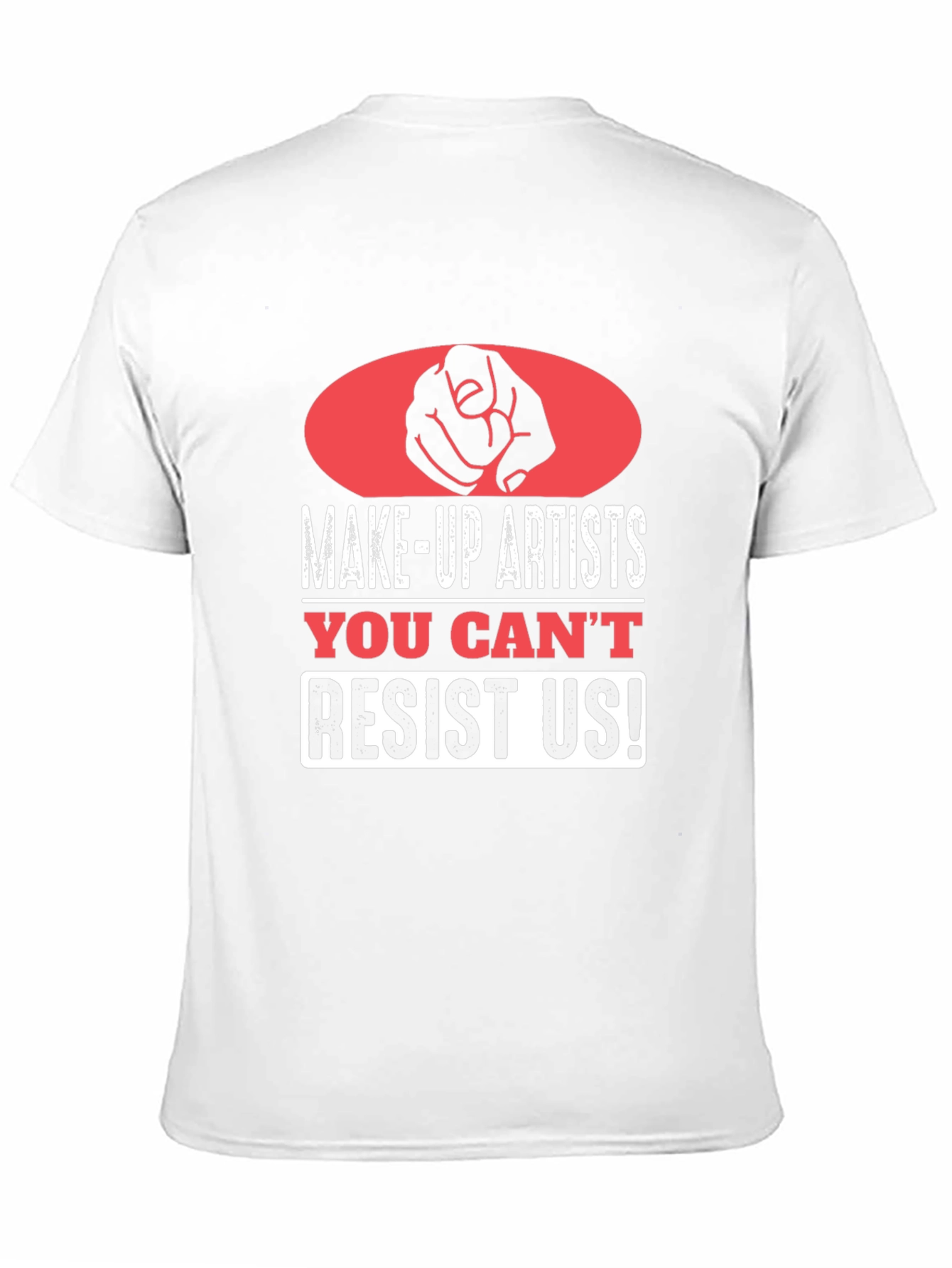 Black Makeup Artist T-Shirt - You Can't Resist Us! view 11