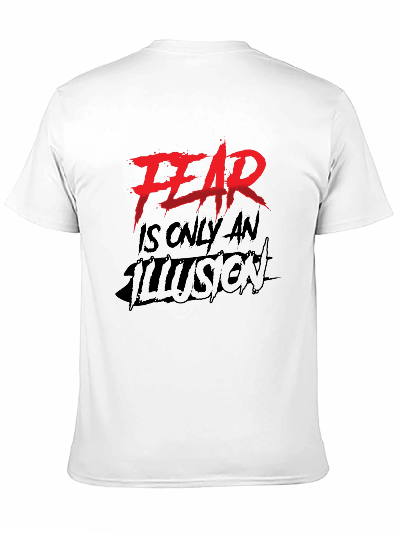Black Fear Is Only An Illusion Black Graphic Tee view 11