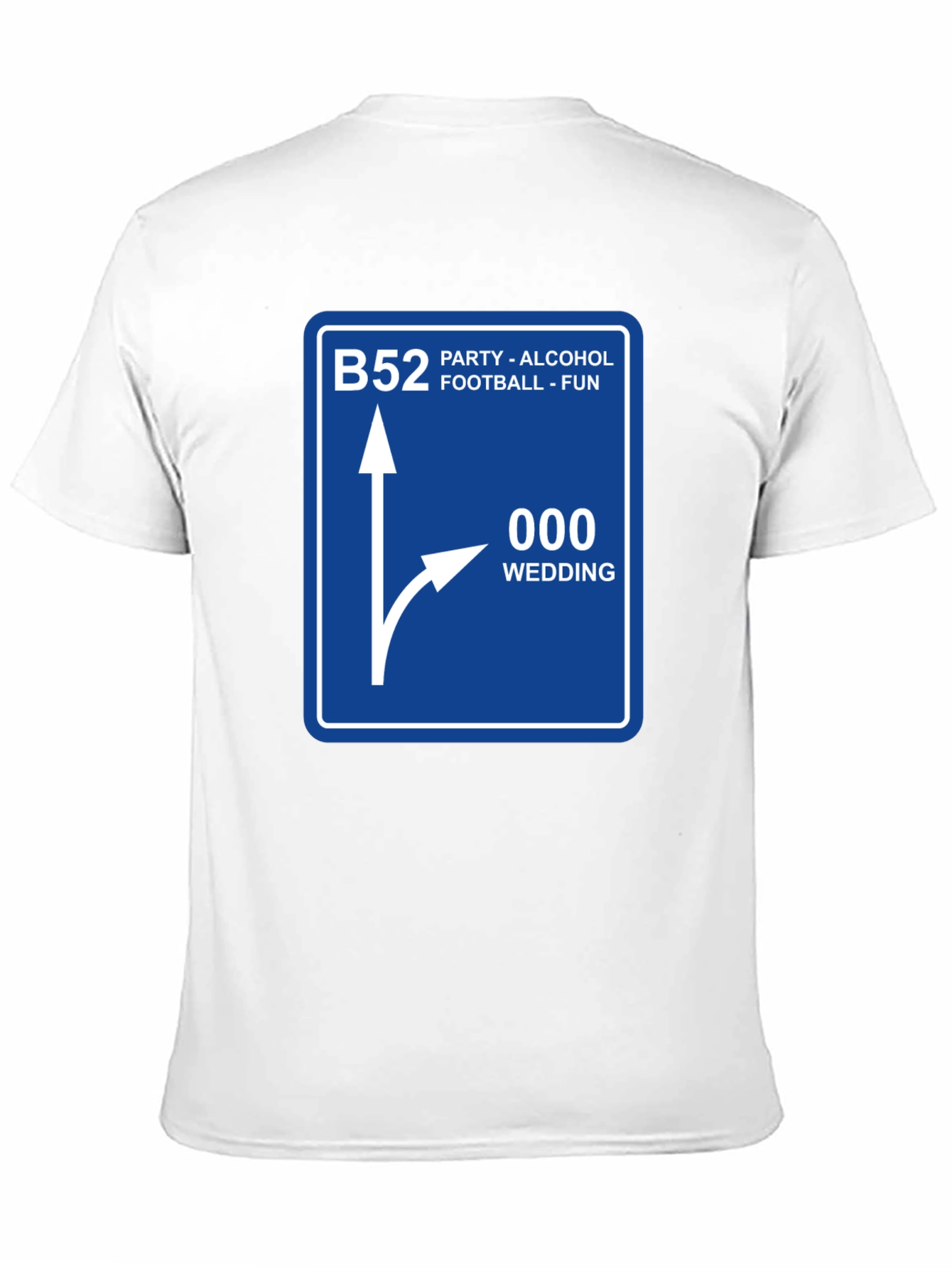Black Funny Route Sign T-Shirt - B52 Party, 000 Wedding view 11