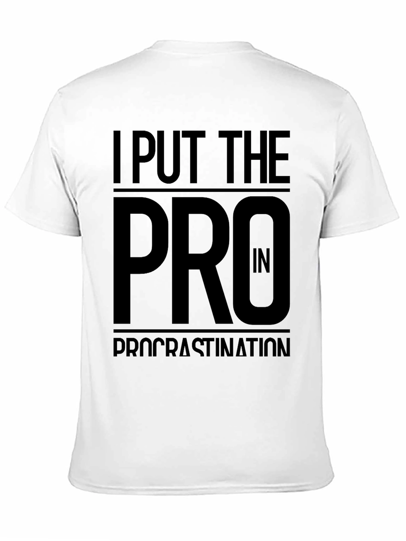 Black I Put The Pro In Procrastination Black T-Shirt view 11