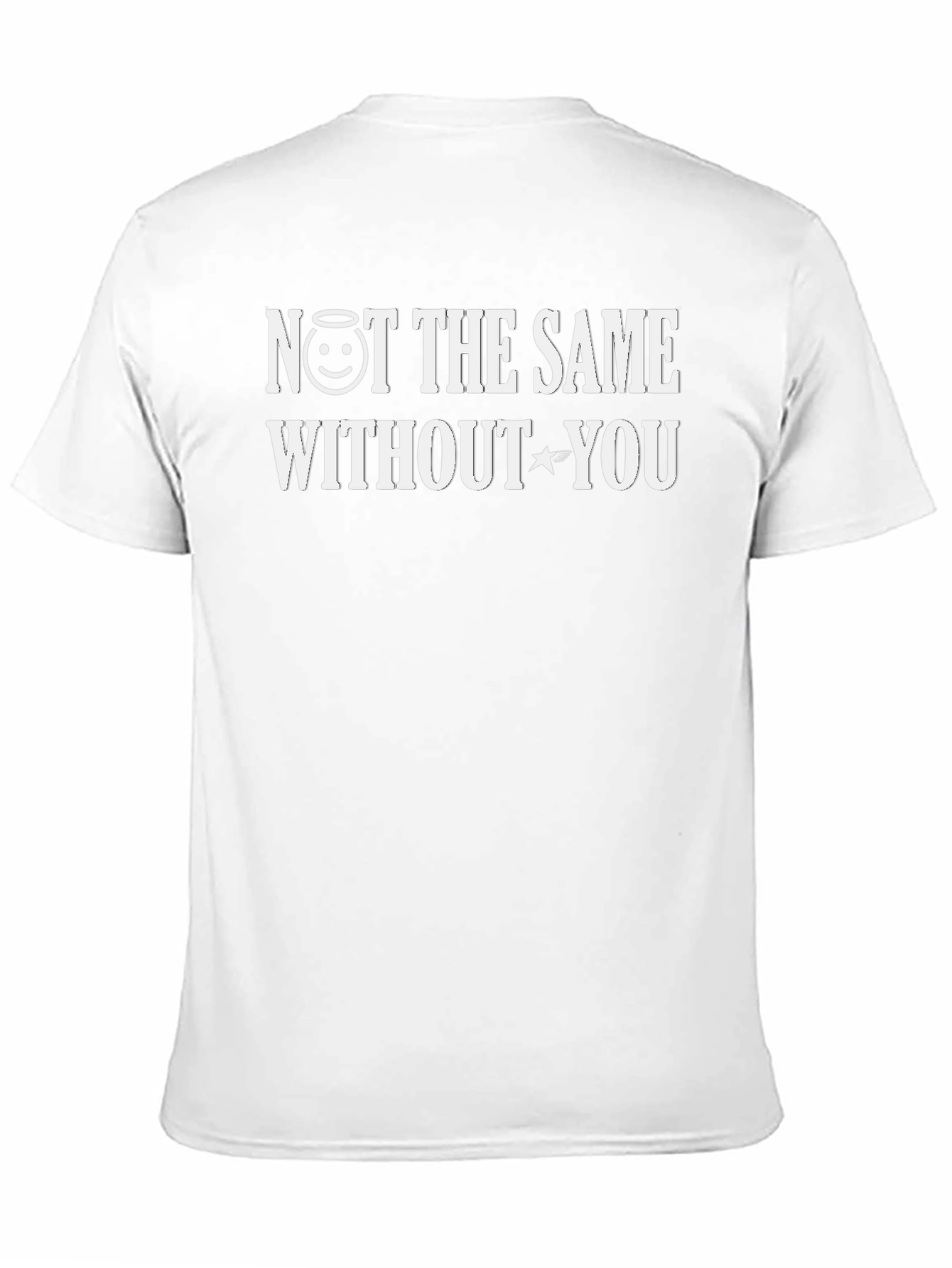 Black Not the Same Without You T-Shirt - Unisex Crew Neck view 11
