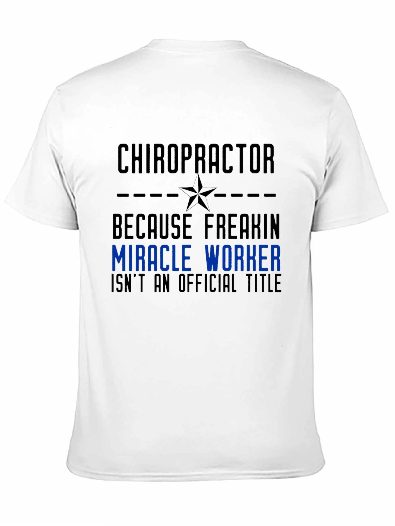Black Chiropractor Miracle Worker Graphic Tee view 11