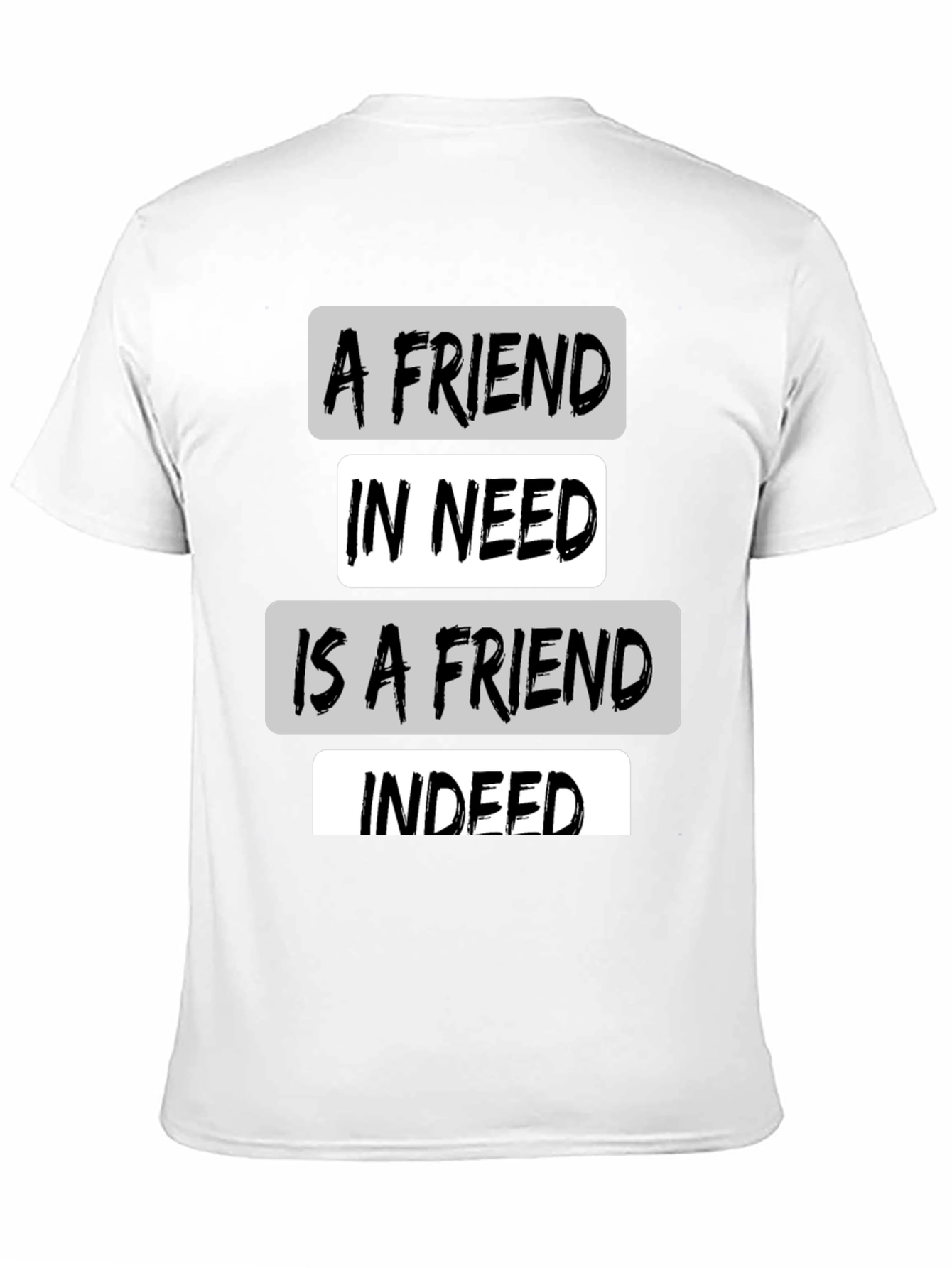 Black A Friend in Need T-Shirt - Black Crew Neck Tee view 11
