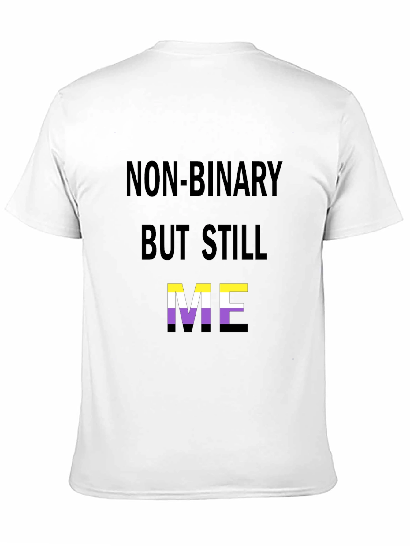 Black Non-Binary But Still Me T-Shirt view 11